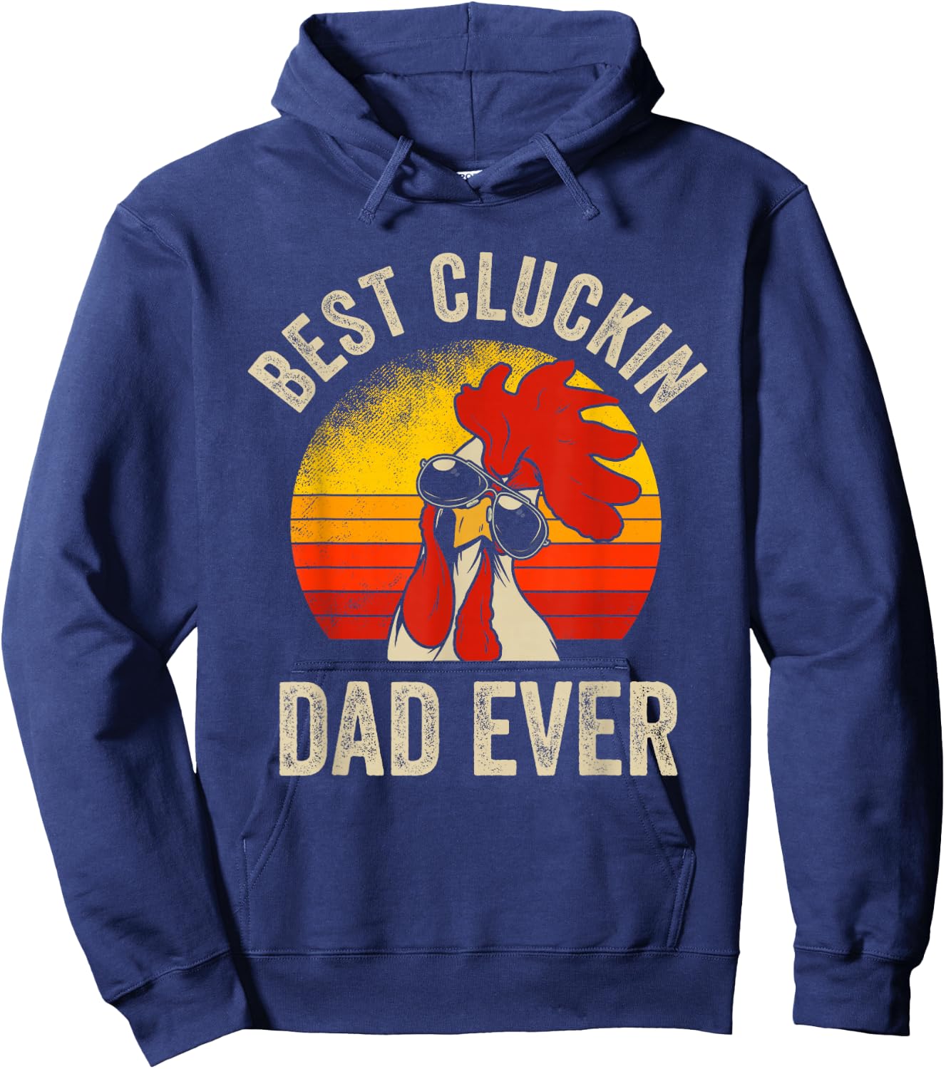 Vintage Chicken Dad Best Cluckin Dad Ever Proud Daddy Farmer Hoodie - Hoodie | Navy
