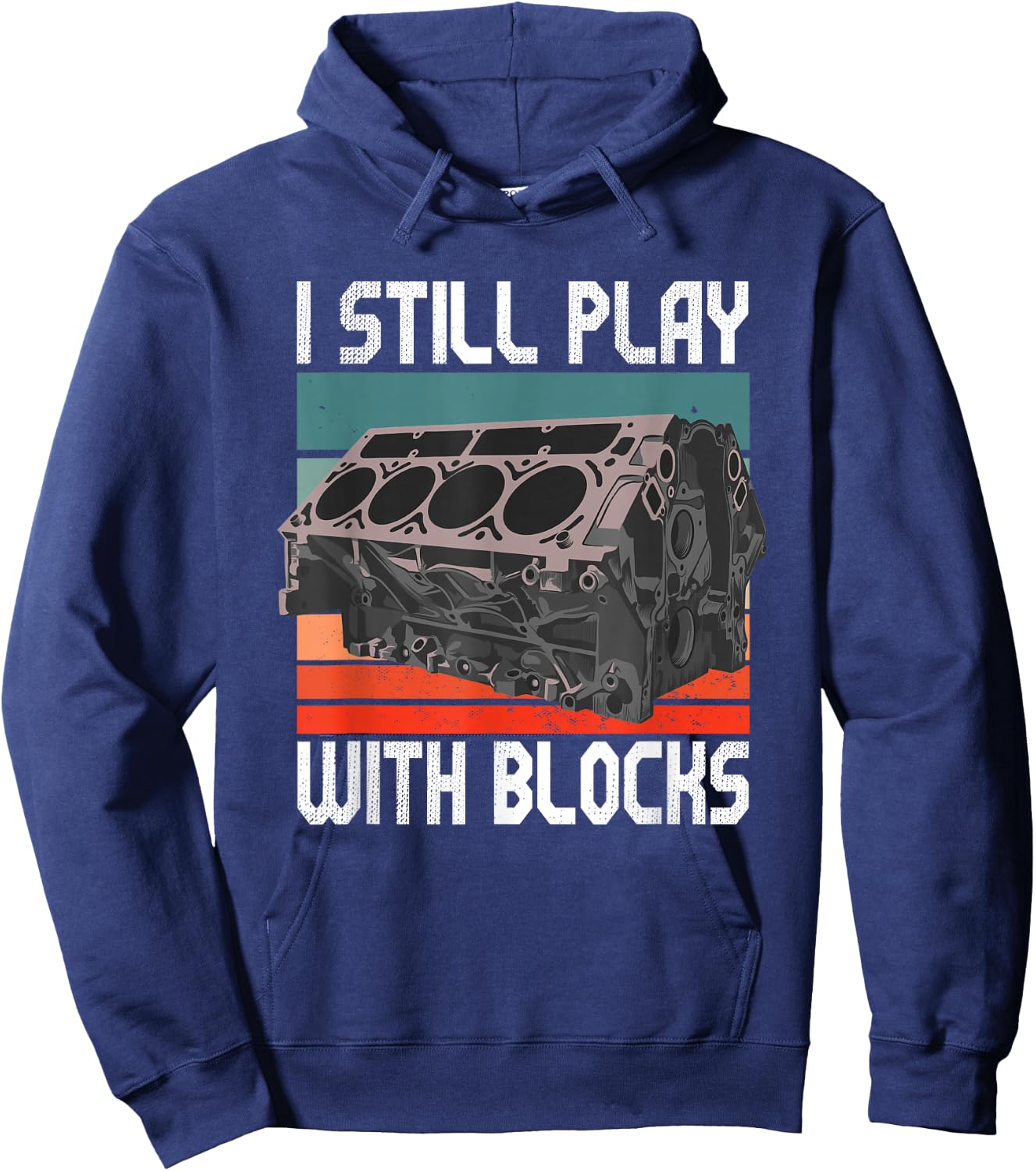i still play with blocks - Maintenance Mechanic motor engine Hoodie - Hoodie | Navy