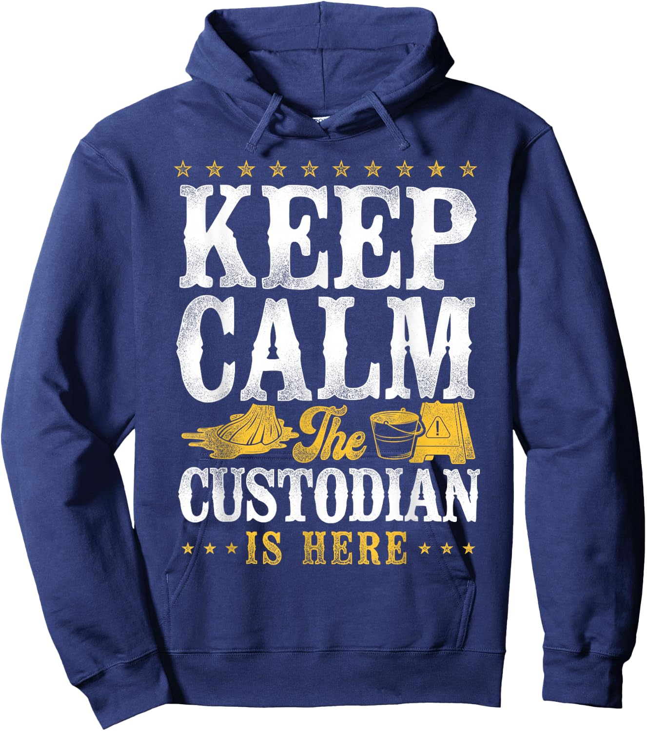 School Custodian Janitor Keep Calm The Custodian Is Here Hoodie - Hoodie | Navy