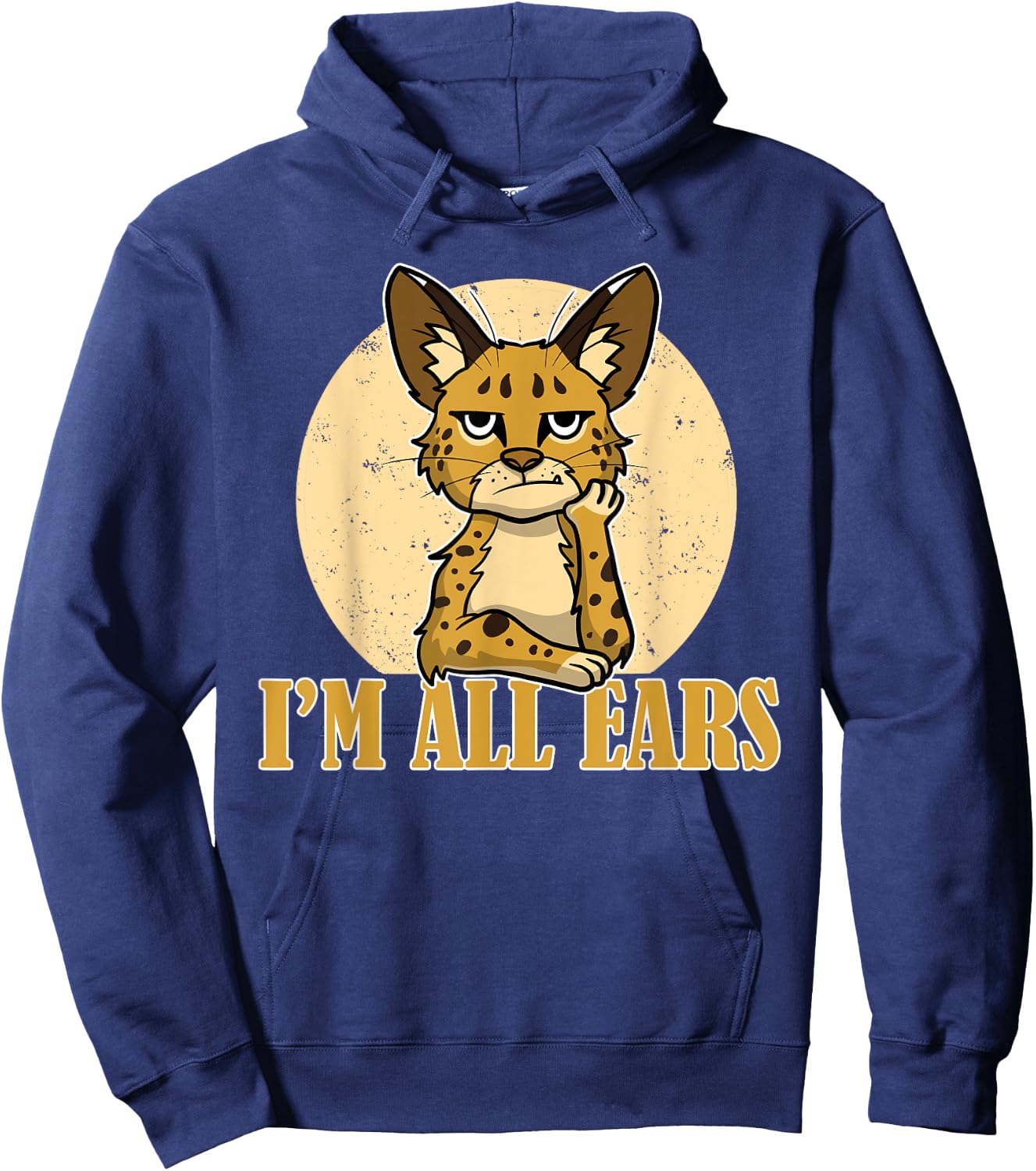 Sarcastic Serval Cat Funny I'm All Ears Wild Animal Feline Women Girls Kids Hoodie - Hoodie | Navy