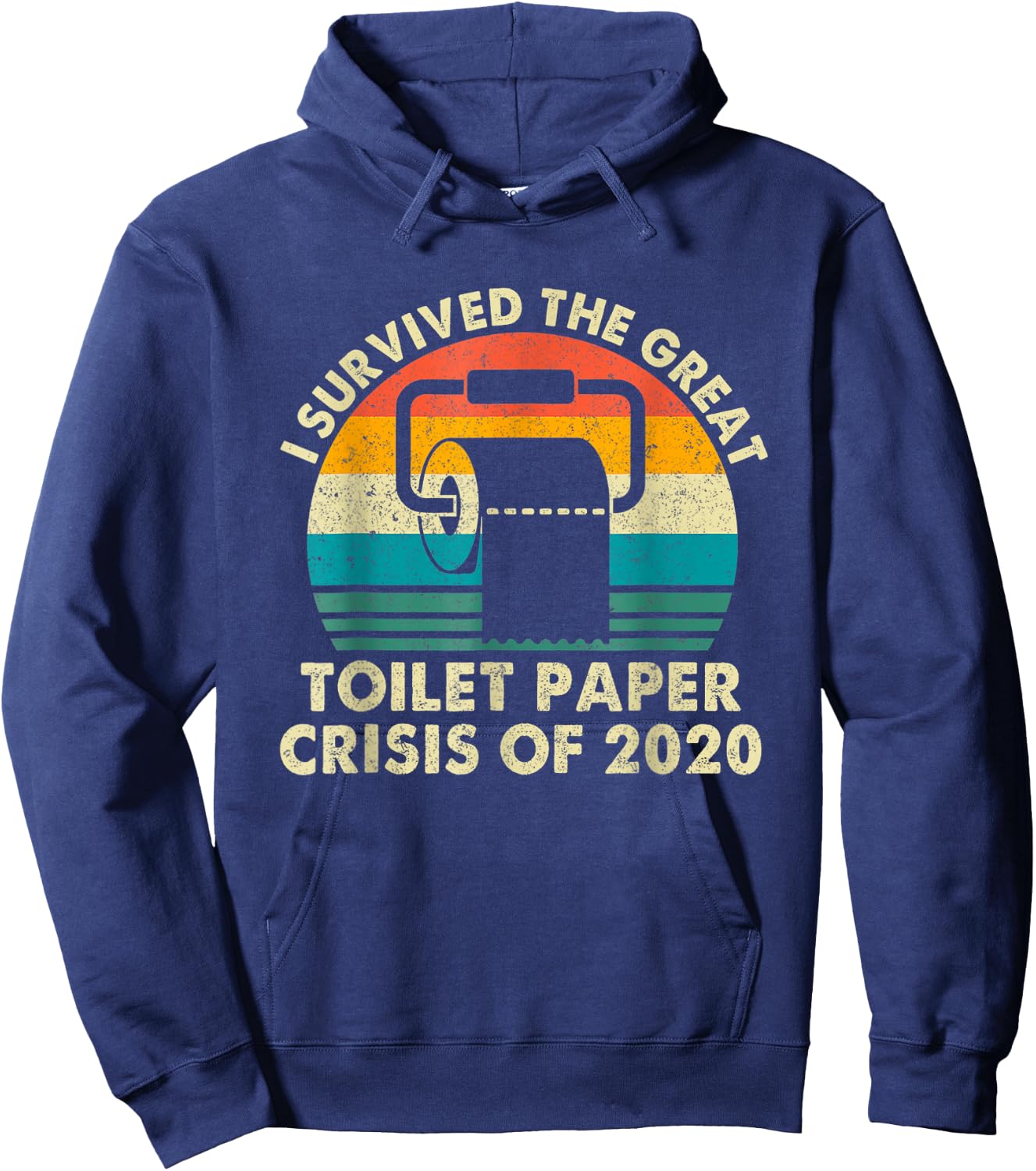 Vintage I Survived The Great Toilet Paper Crisis Of 2020 Hoodie - Hoodie | Navy