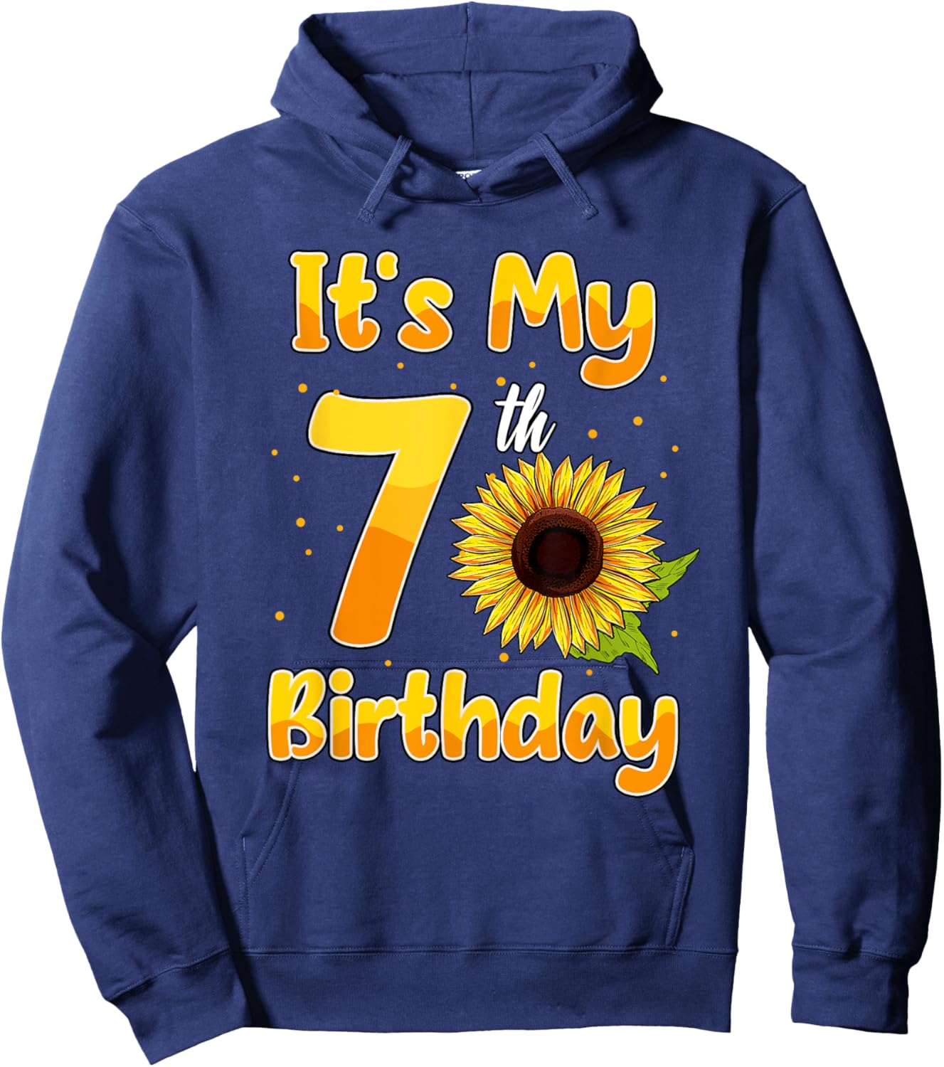 It's My 7th Birthday Sunflower Theme Party 7 Year Old Hoodie - Hoodie | Navy