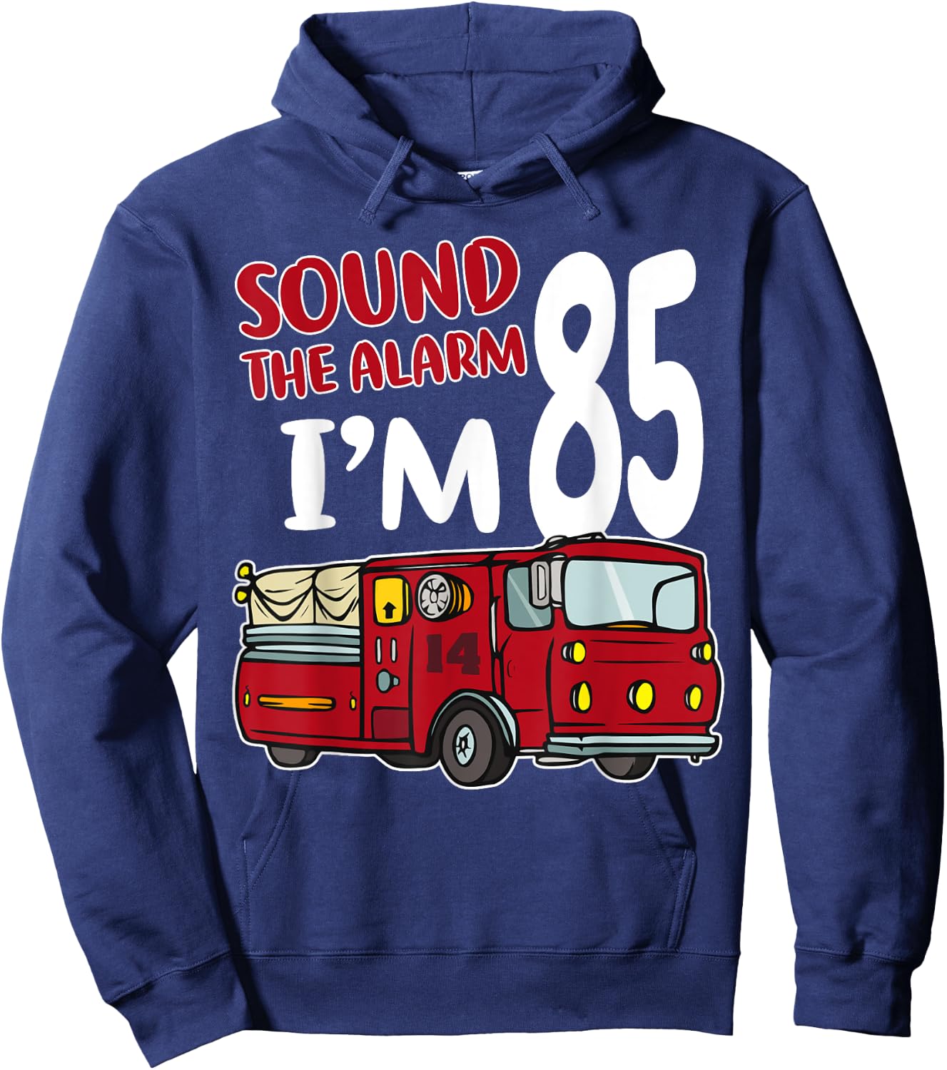 Fire Truck 85th Birthday Fireman Firefighter 85 Year Old Hoodie - Hoodie | Navy