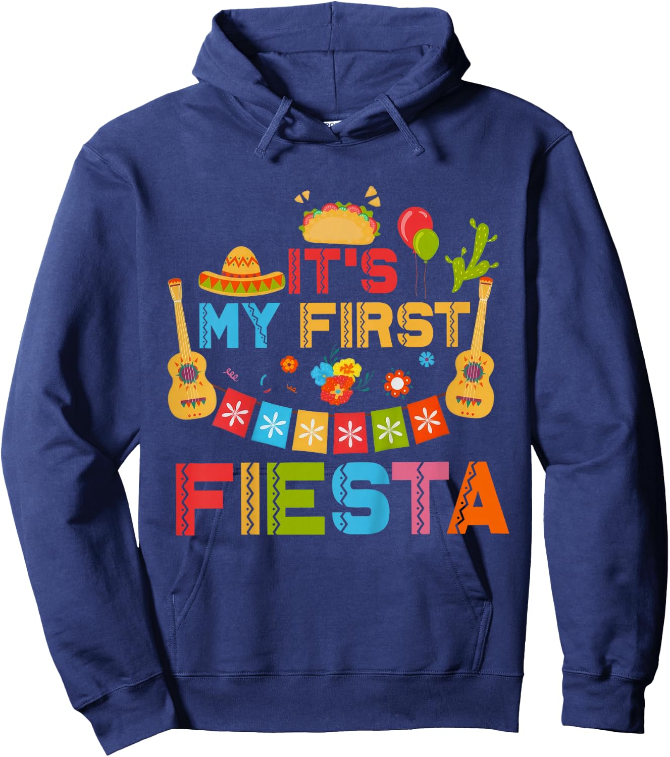 It's My First Fiesta Birthday Mexican Cinco De Mayo Kids Hoodie - Hoodie | Navy