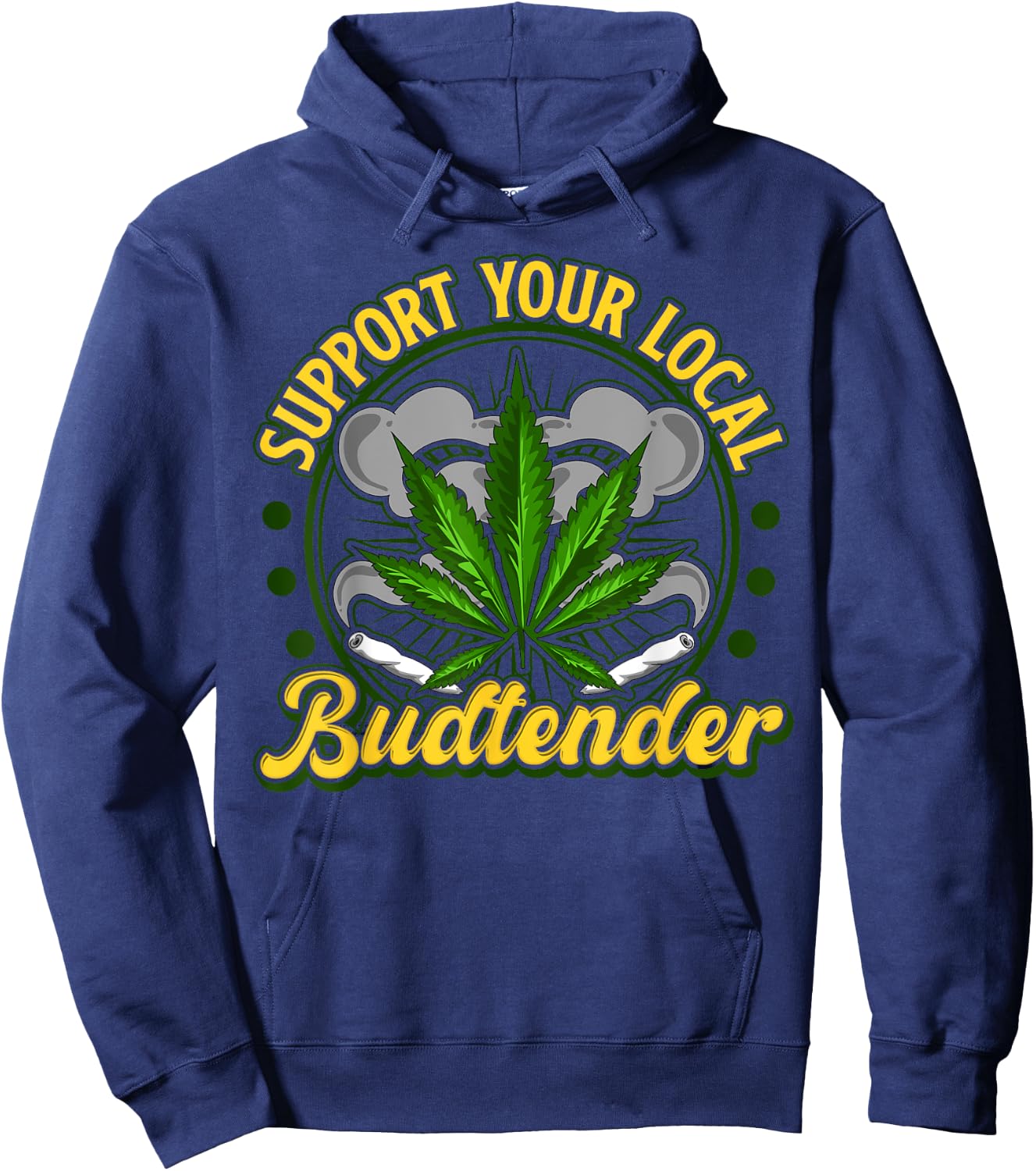 Support Your Local Budtender Weed Shirt Women Gift Hoodie - Hoodie | Navy