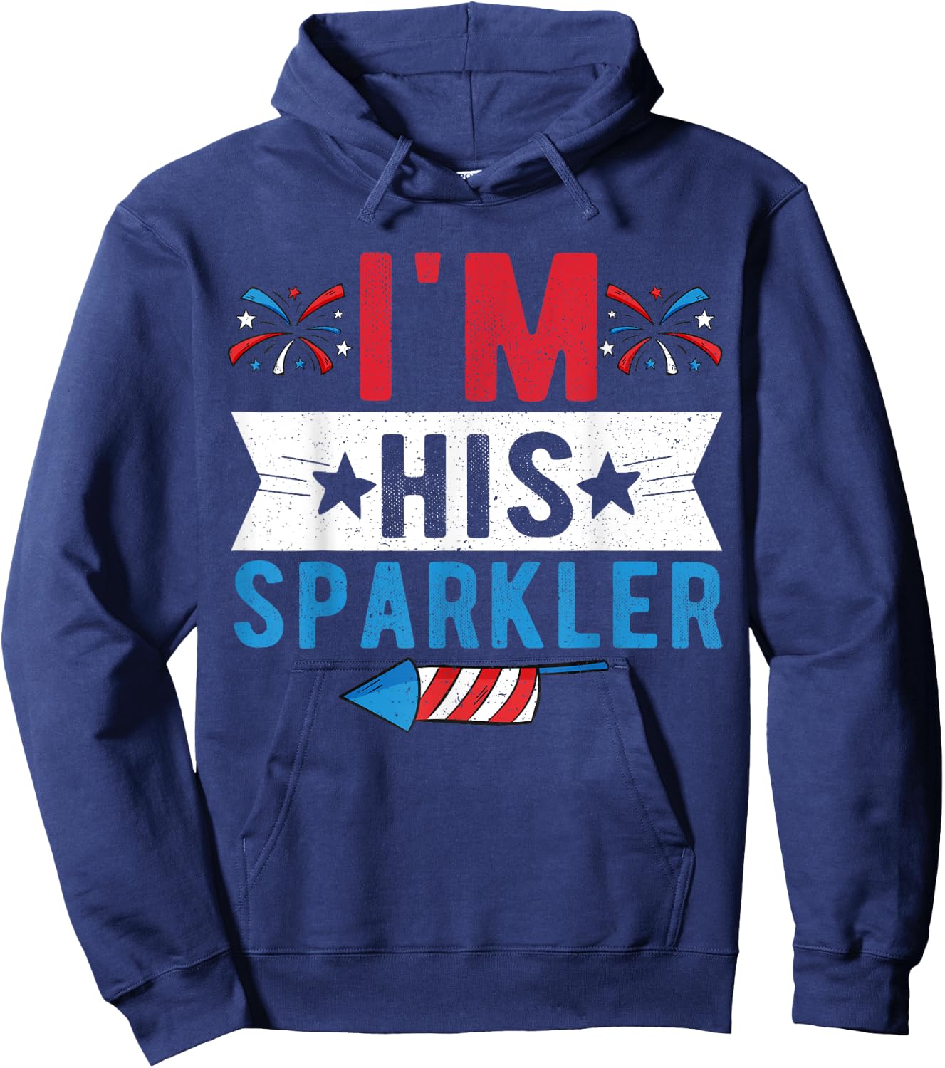 I'm His Sparkler Cute 4th Of July Matching Couple Hoodie - Hoodie | Navy