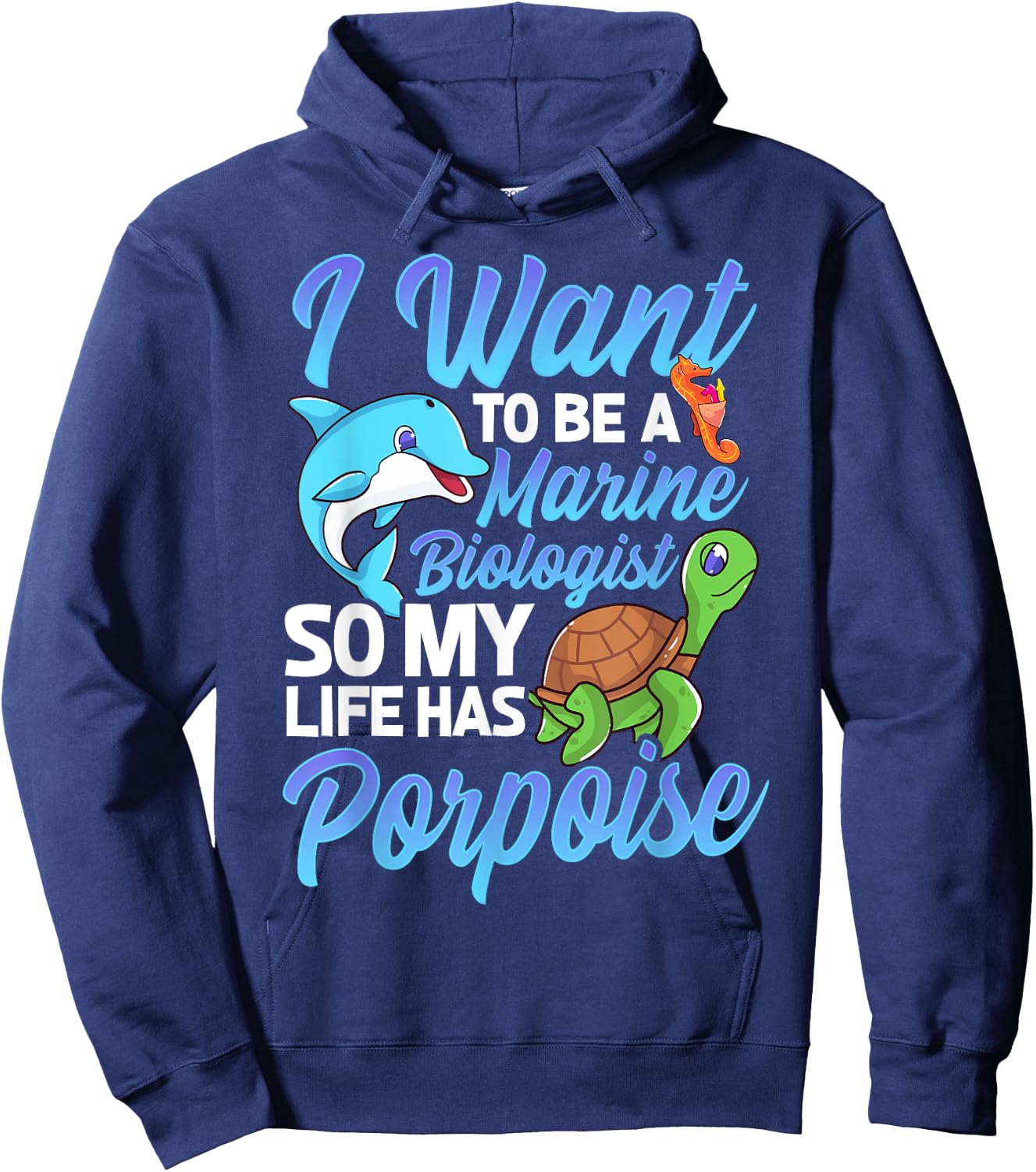 I Want To Be A Marine Biologist Pun Sea Turtle Lover Hoodie - Hoodie | Navy