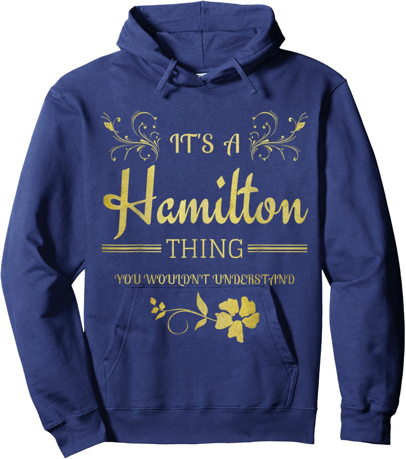Its a Hamilton Thing Gift Teenage Girl Women Hoodie - Hoodie | Navy