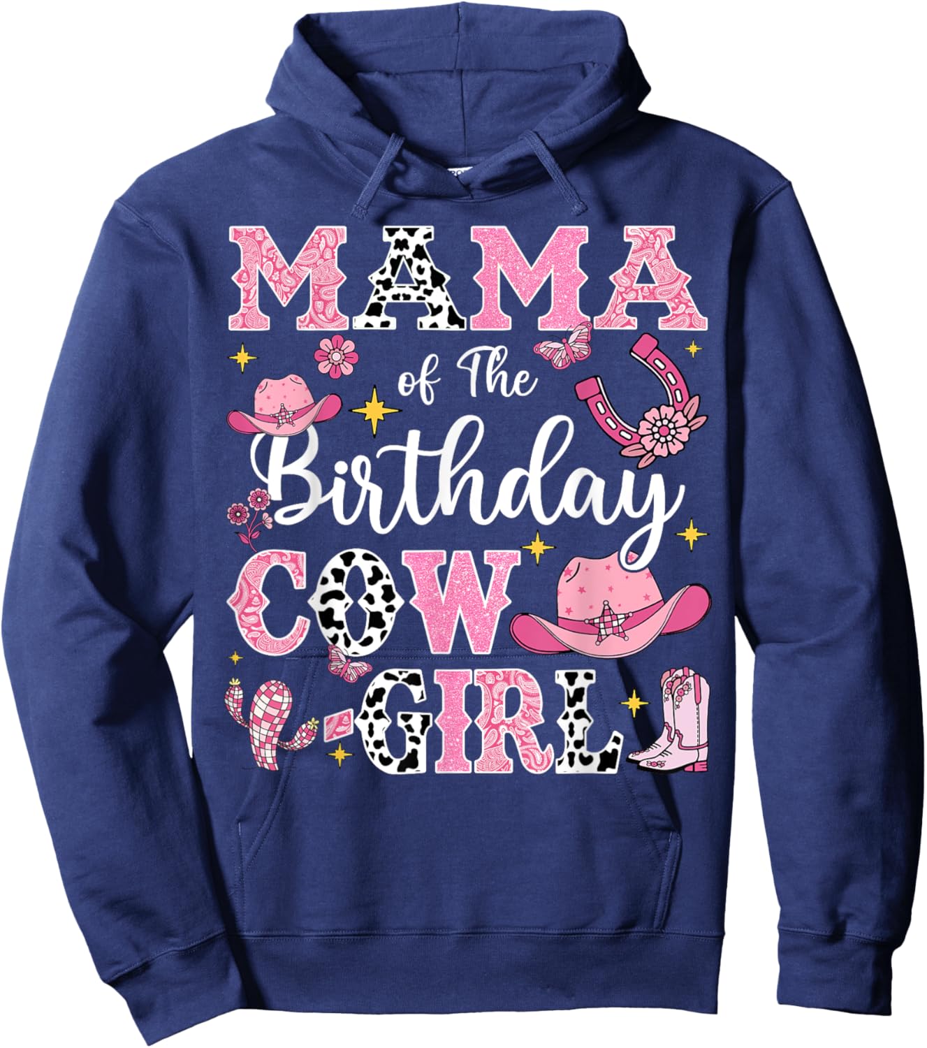 Mama Of The Birthday Cow-Girl Rodeo Cow Girl Birthday Hoodie - Hoodie | Navy
