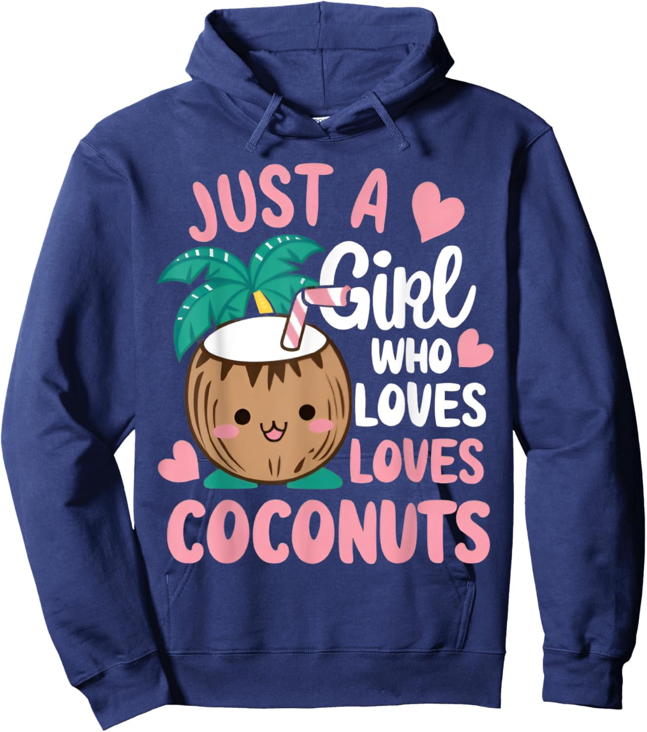 Just A Girl Who Loves Coconuts cute Coconut Summer Fruit Hoodie - Hoodie | Navy