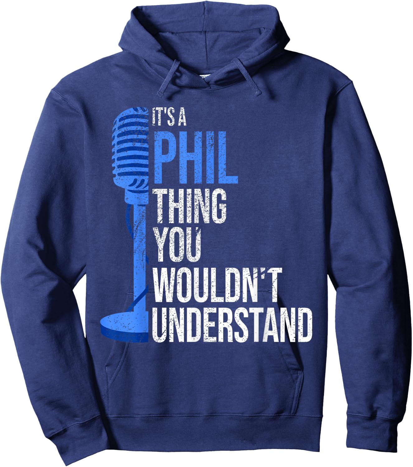 It's a Phil Thing you wouldn't Understand - Funny Phil Hoodie - Hoodie | Navy