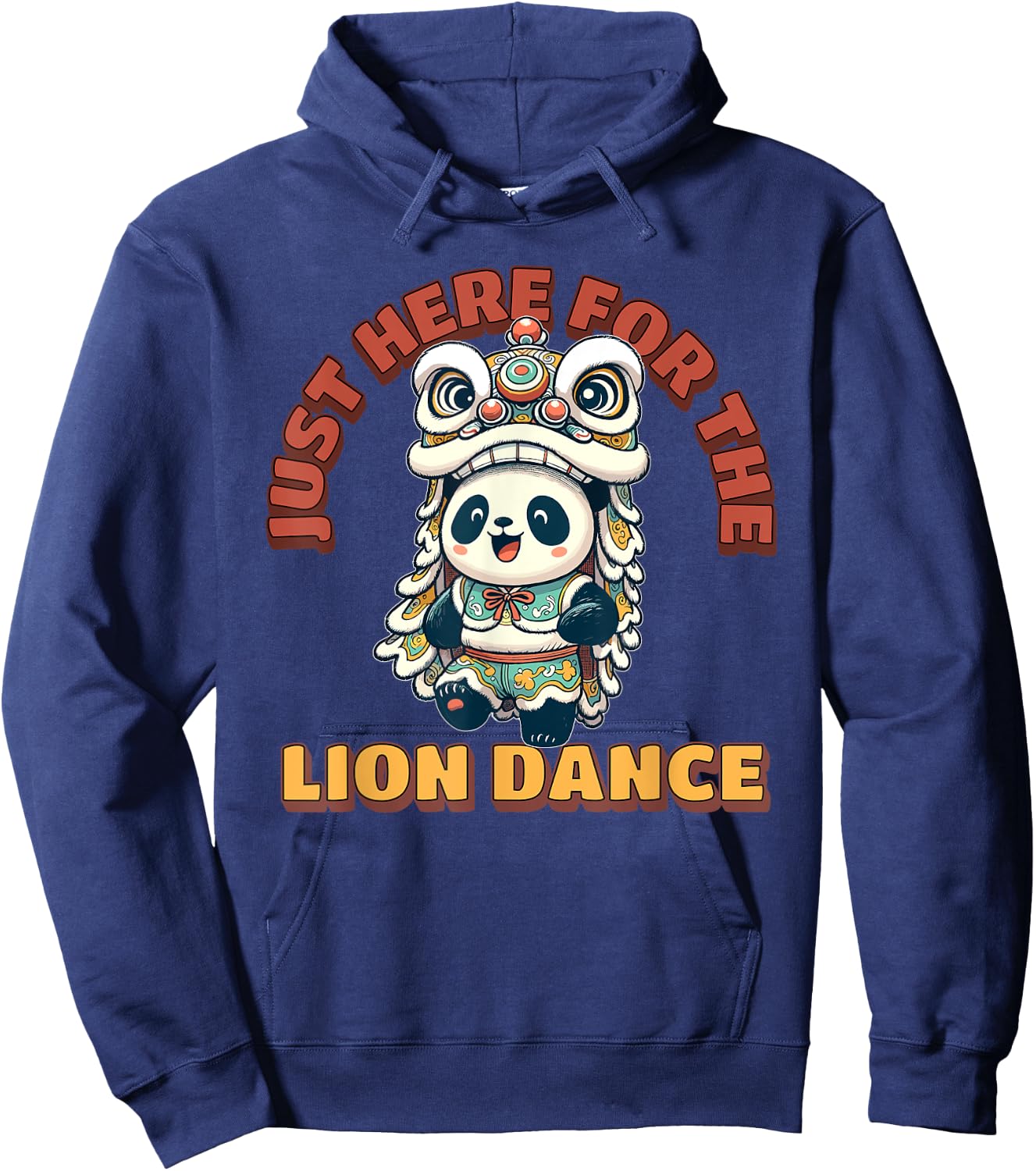 Just Here for the Lion Dance Cute Chinese New Year 2024 Hoodie - Hoodie | Navy