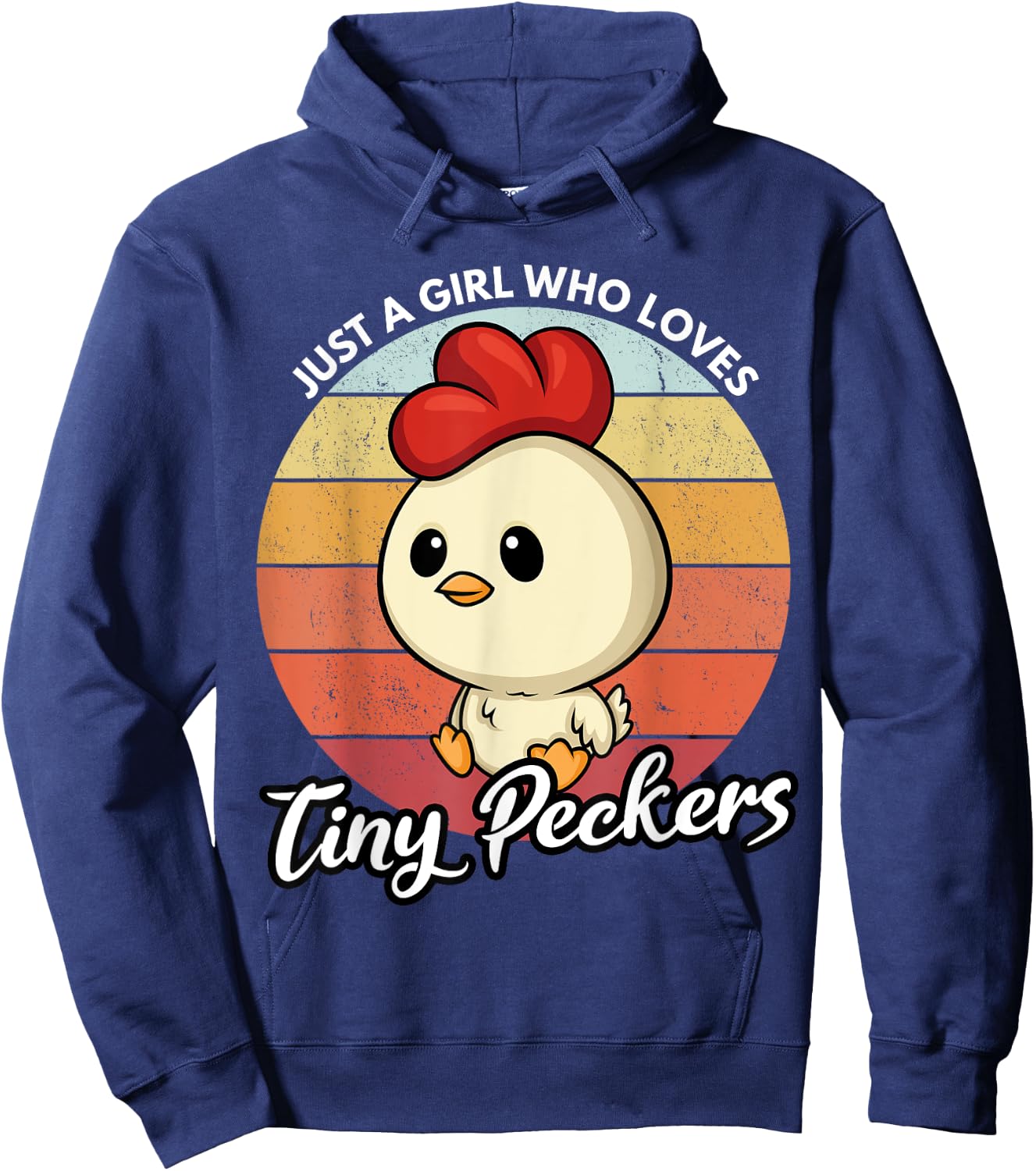 Just A Girl Who Loves Tiny Peckers Funny Chicken Pun Hoodie - Hoodie | Navy
