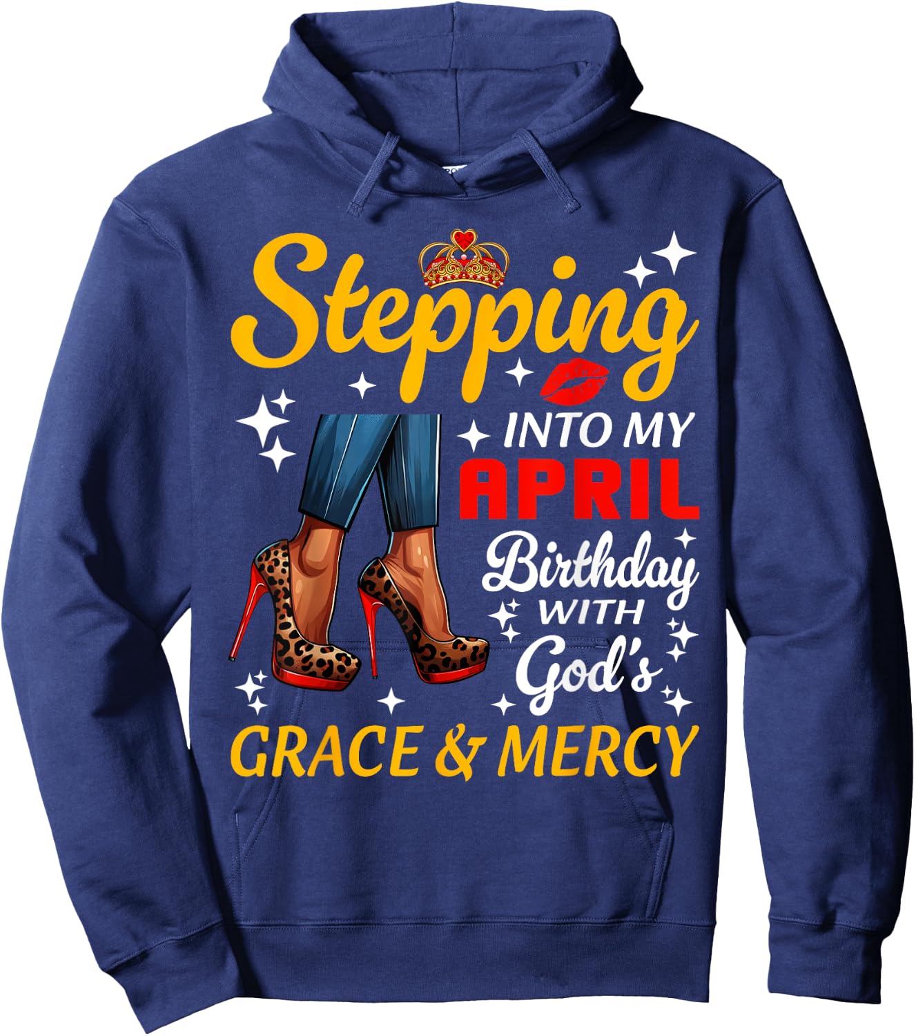 Stepping Into April Birthday Black Woman Girl High Heels Hoodie - Hoodie | Navy