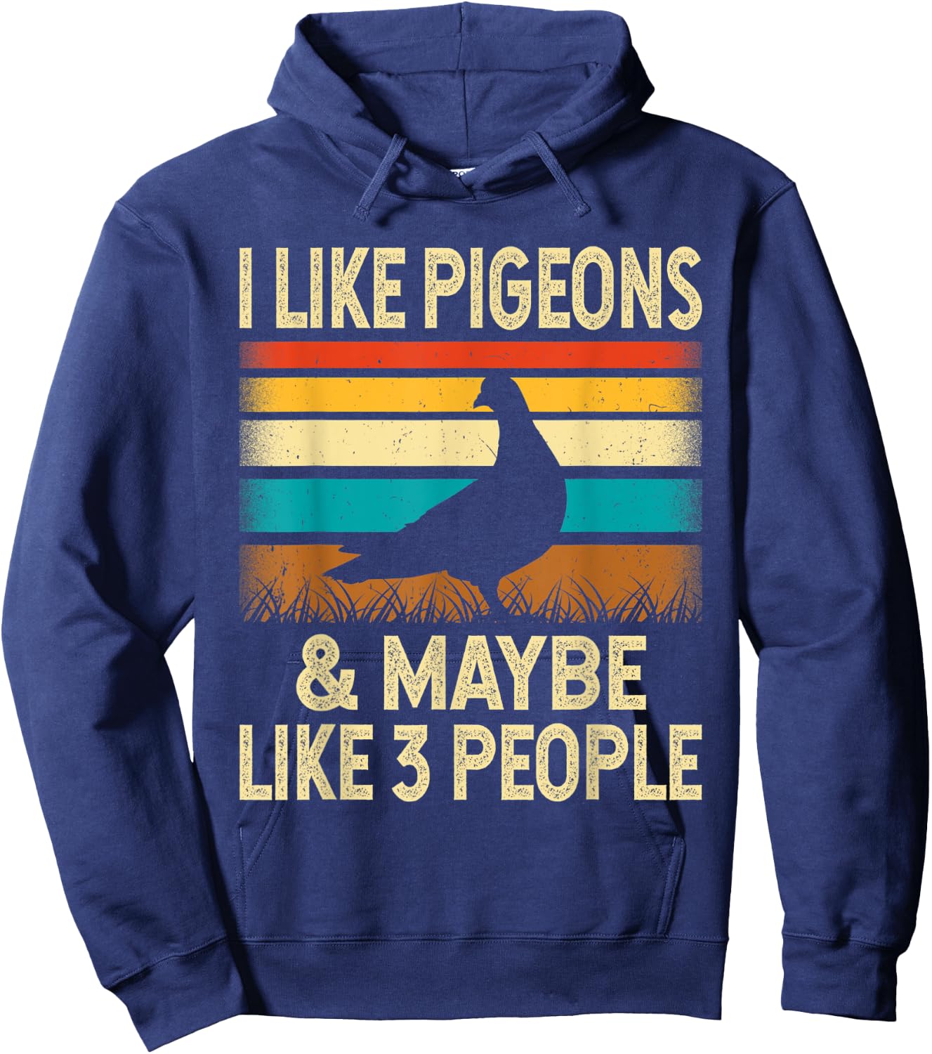 I Like Pigeons & Maybe Like 3 People - Retro Vintage Gift Hoodie - Hoodie | Navy