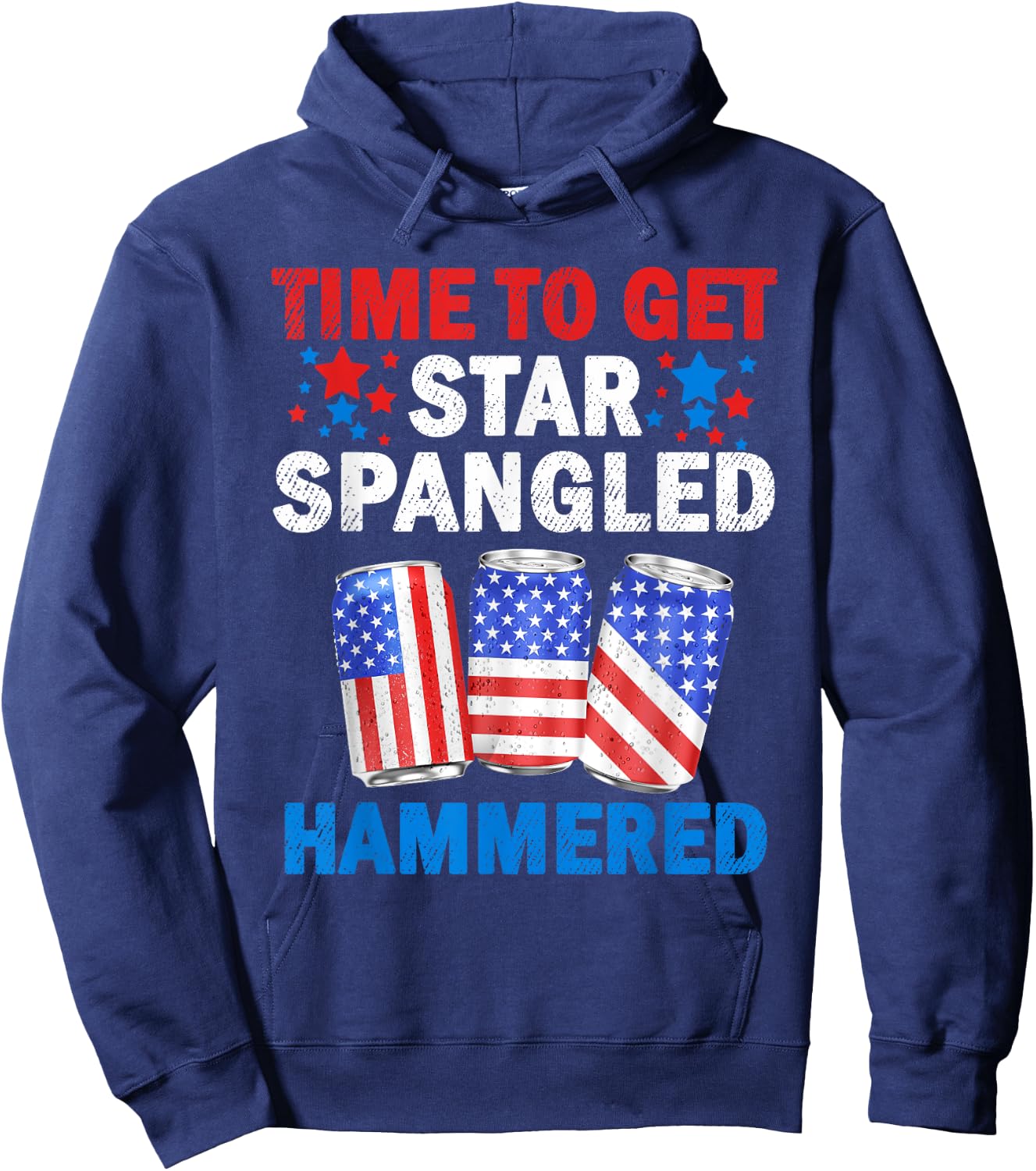 Time To Get Star Spangled Hammered Beer USA Flag 4th Of July Men Hoodie - Hoodie | Navy