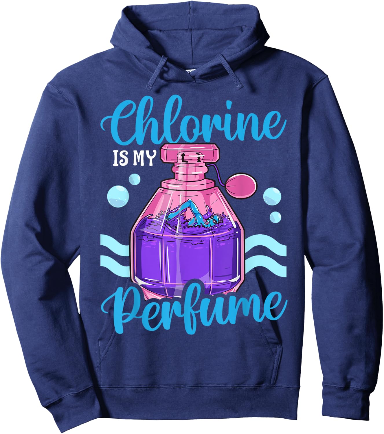 Funny Swimming Swimmer Swim Team Chlorine Is My Perfume Girl Hoodie - Hoodie | Navy