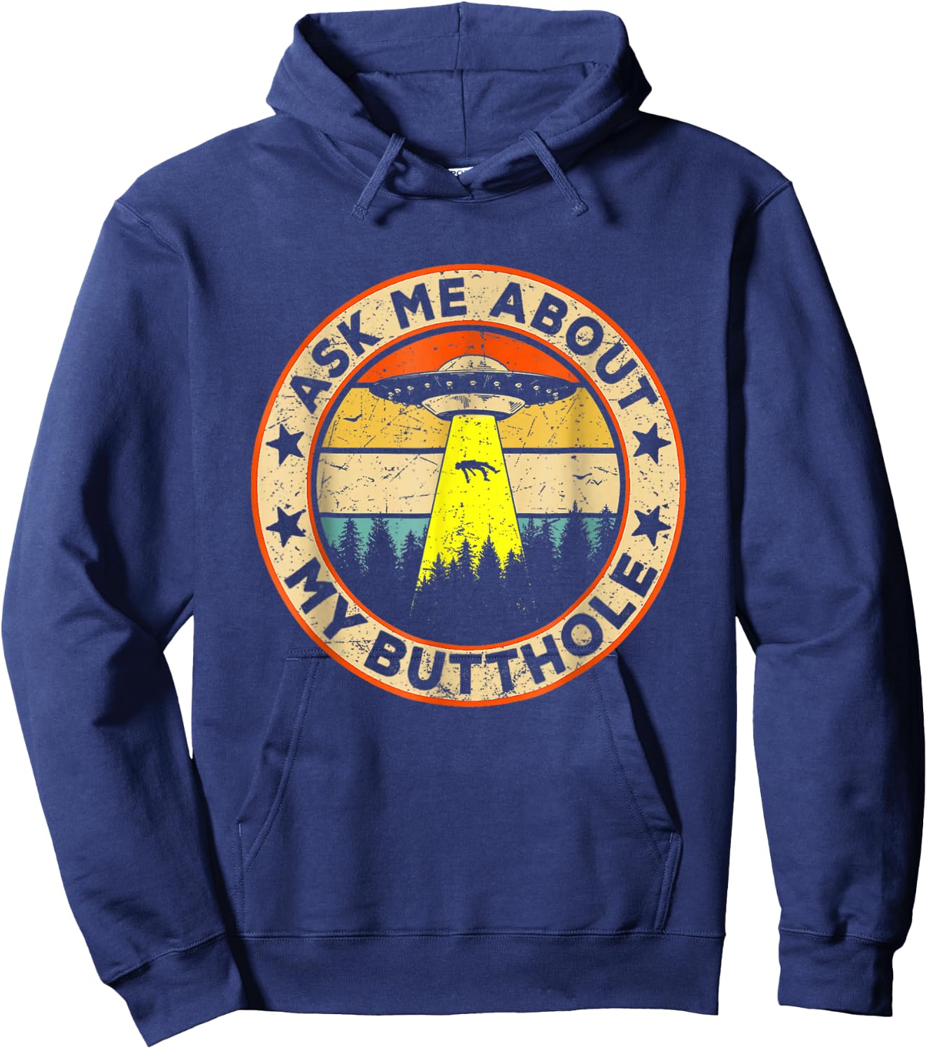 Ask Me About My Butthole Funny UFO Alien Abduction Vintage Hoodie - Hoodie | Navy