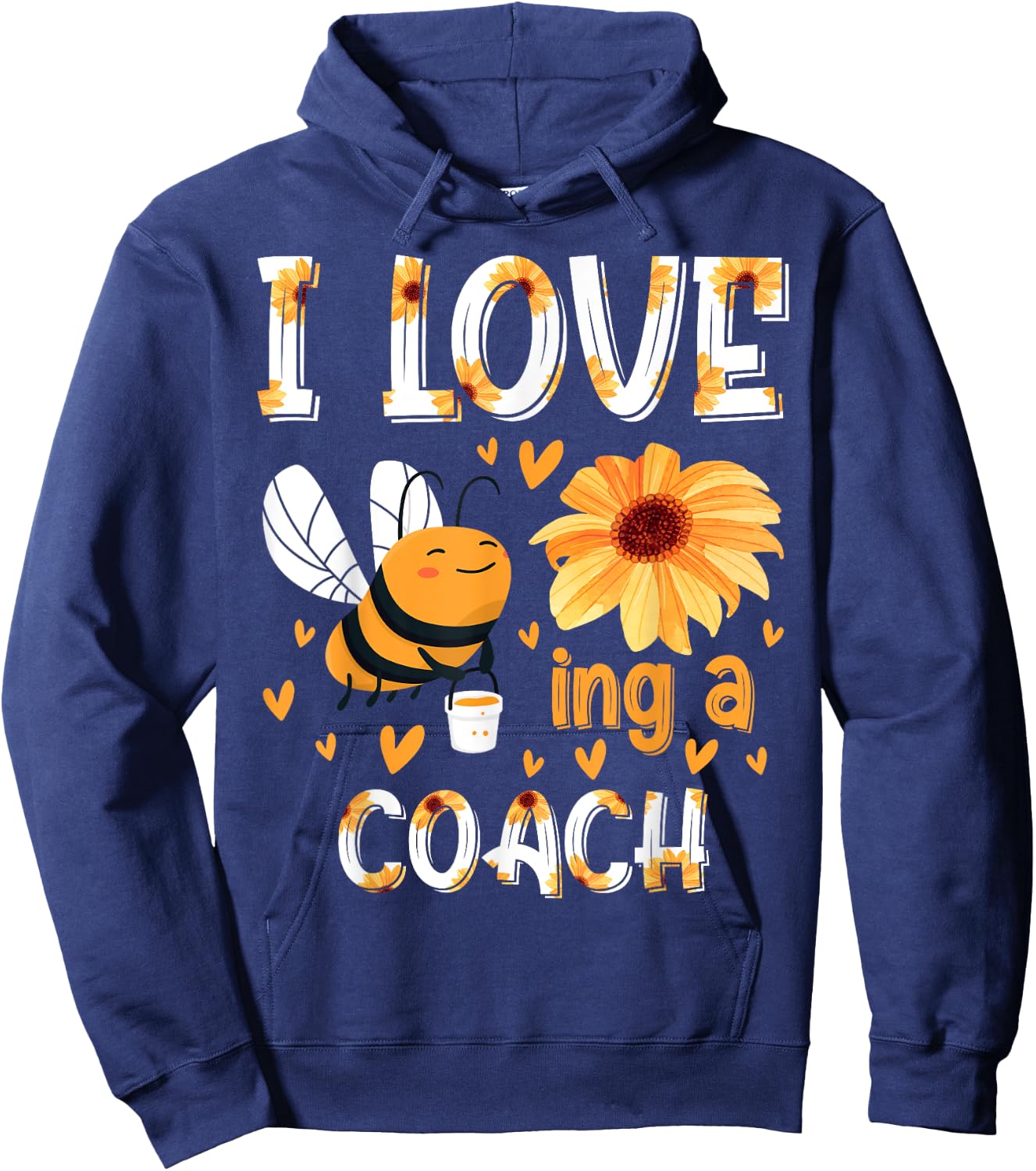 I Love Being Coach Beekeeper Proud Teacher Appreciation Hoodie - Hoodie | Navy