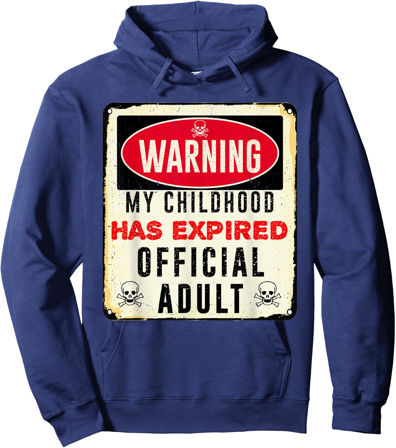 Warning my childhood has expired official adult 18 birthday Hoodie - Hoodie | Navy