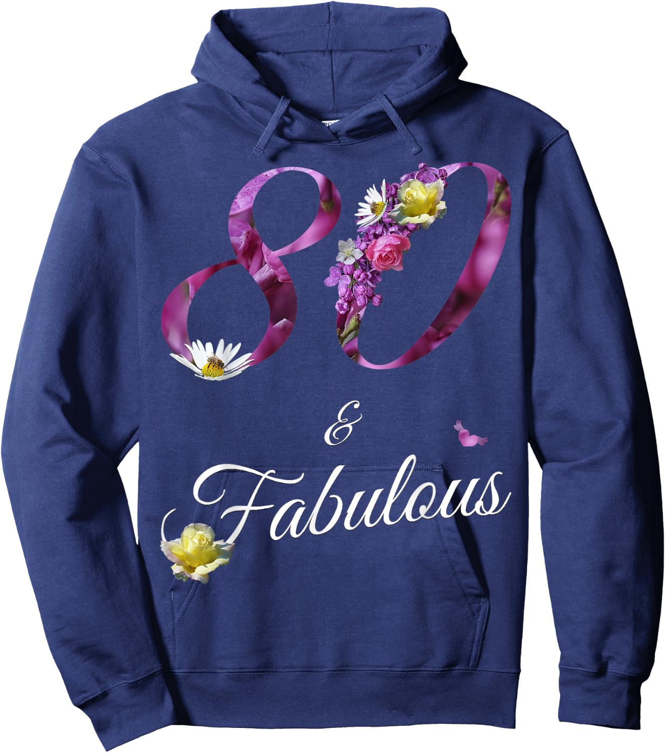 80 & Fabulous 80 Year Old Floral 1945 80th Birthday Gift Hoodie - Hoodie | Navy
