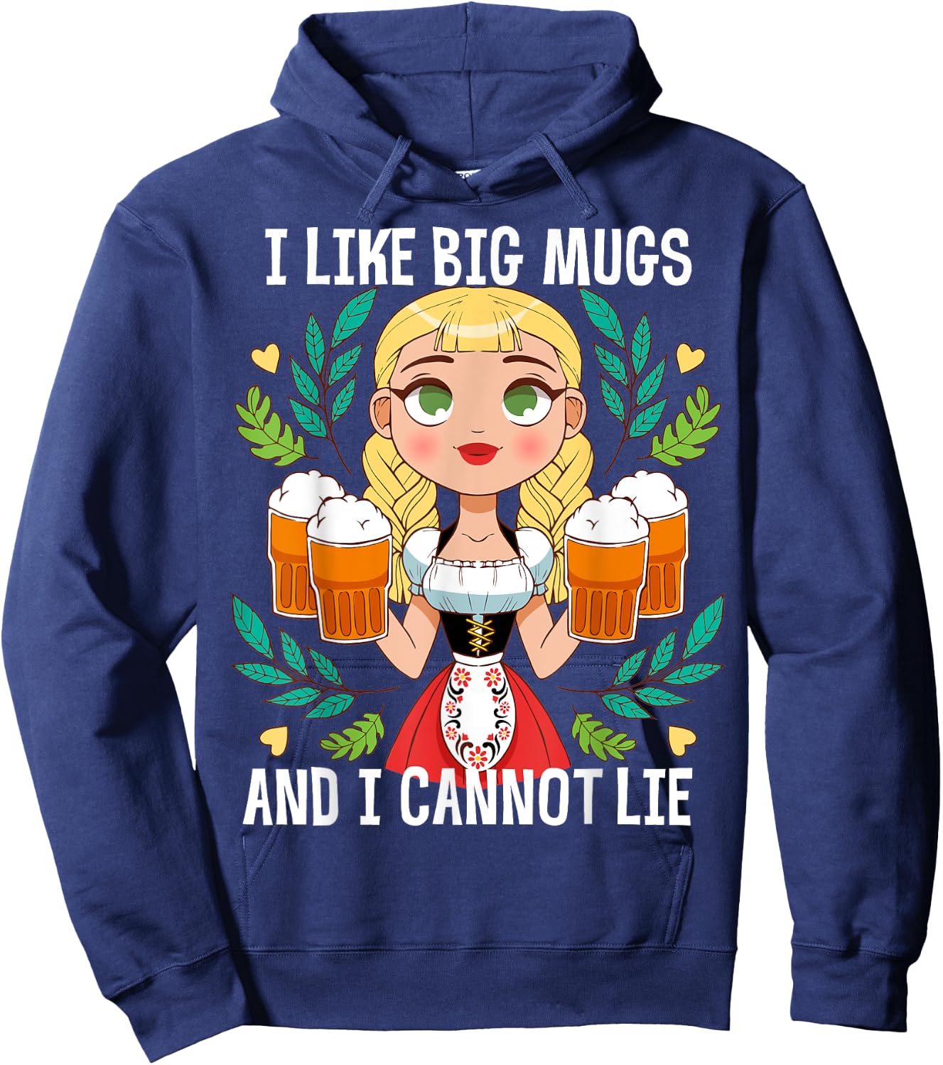 I Like Big Mugs Oktoberfest Bavarian Munich Beer Festival Hoodie - Hoodie | Navy