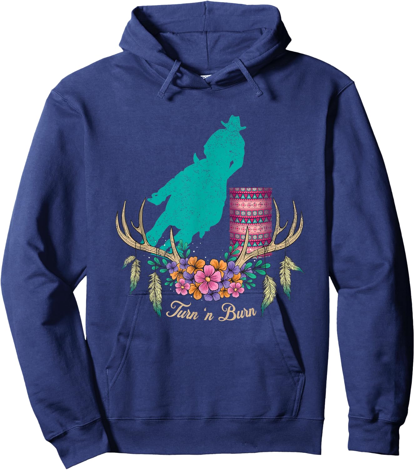 Boho Barrel Racer Turn and Burn Barrel Racing Rodeo Cowgirl Hoodie - Hoodie | Navy
