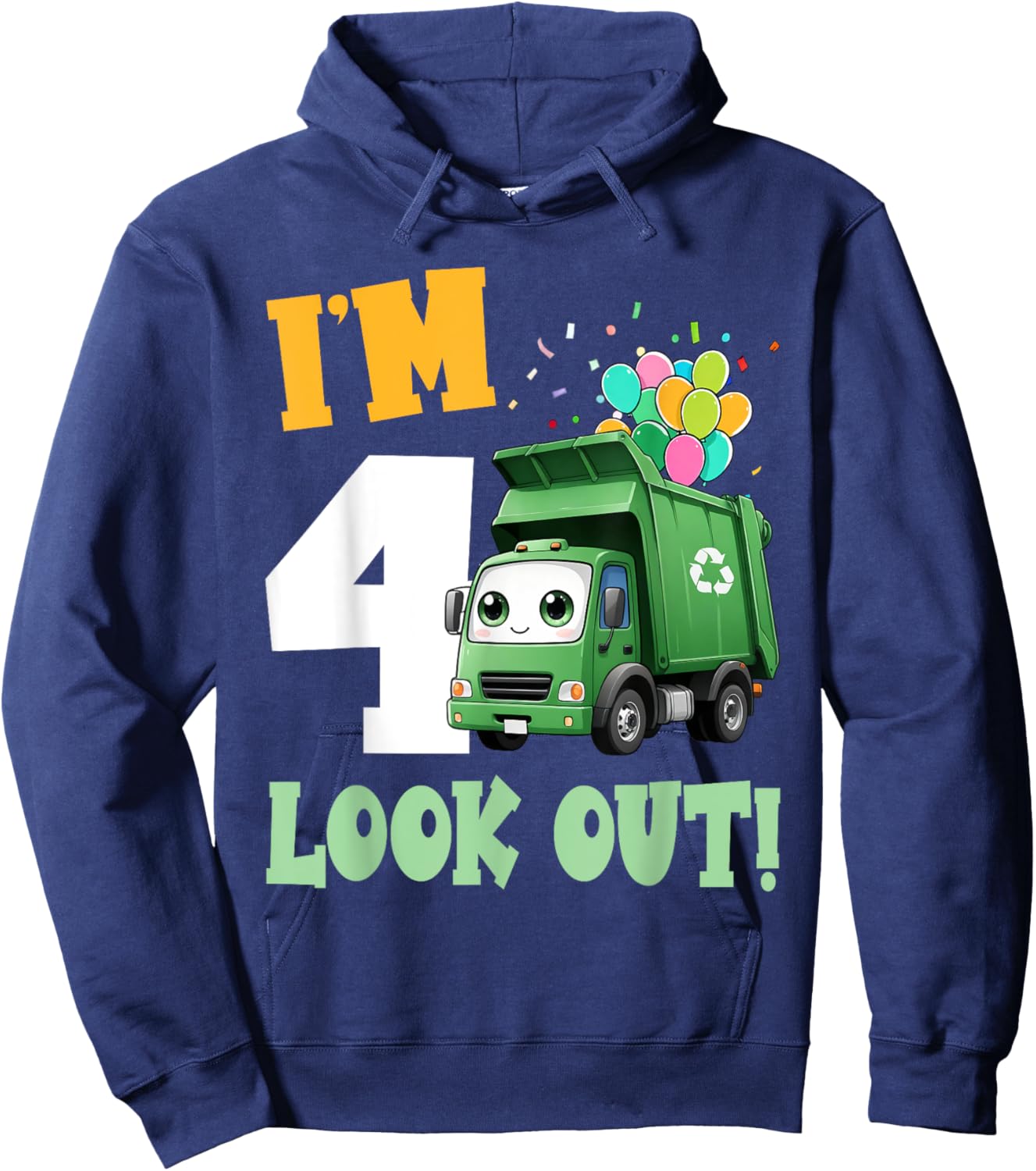 4th Birthday I'm 4 Look Out Garbage Truck Bday Boys Kids Hoodie - Hoodie | Navy
