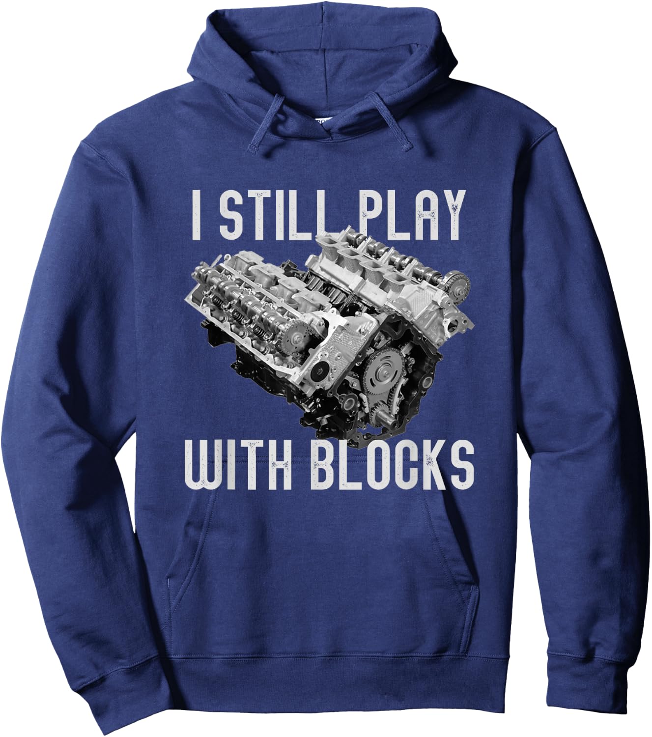 I Still Play With Blocks Racing Maintenance Man Hoodie - Hoodie | Navy