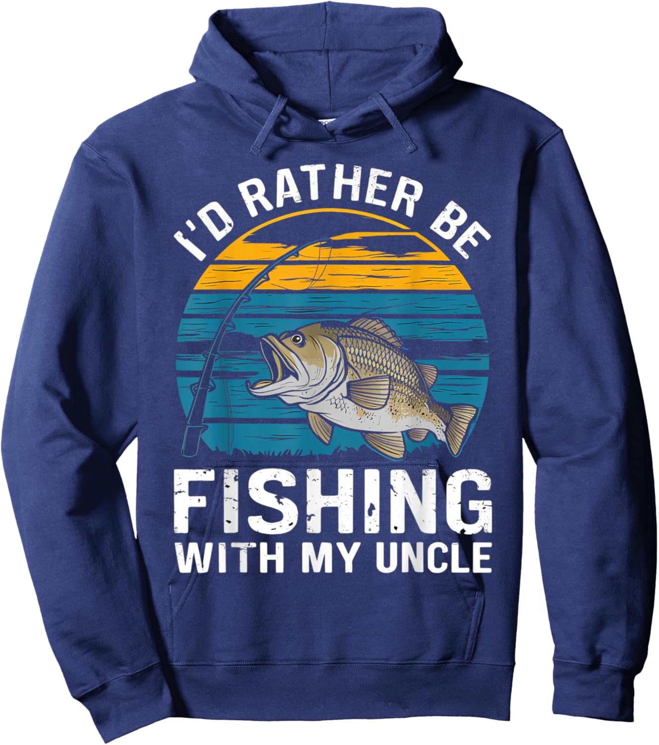 Id Rather Be Fishing with My Uncle Hoodie - Hoodie | Navy