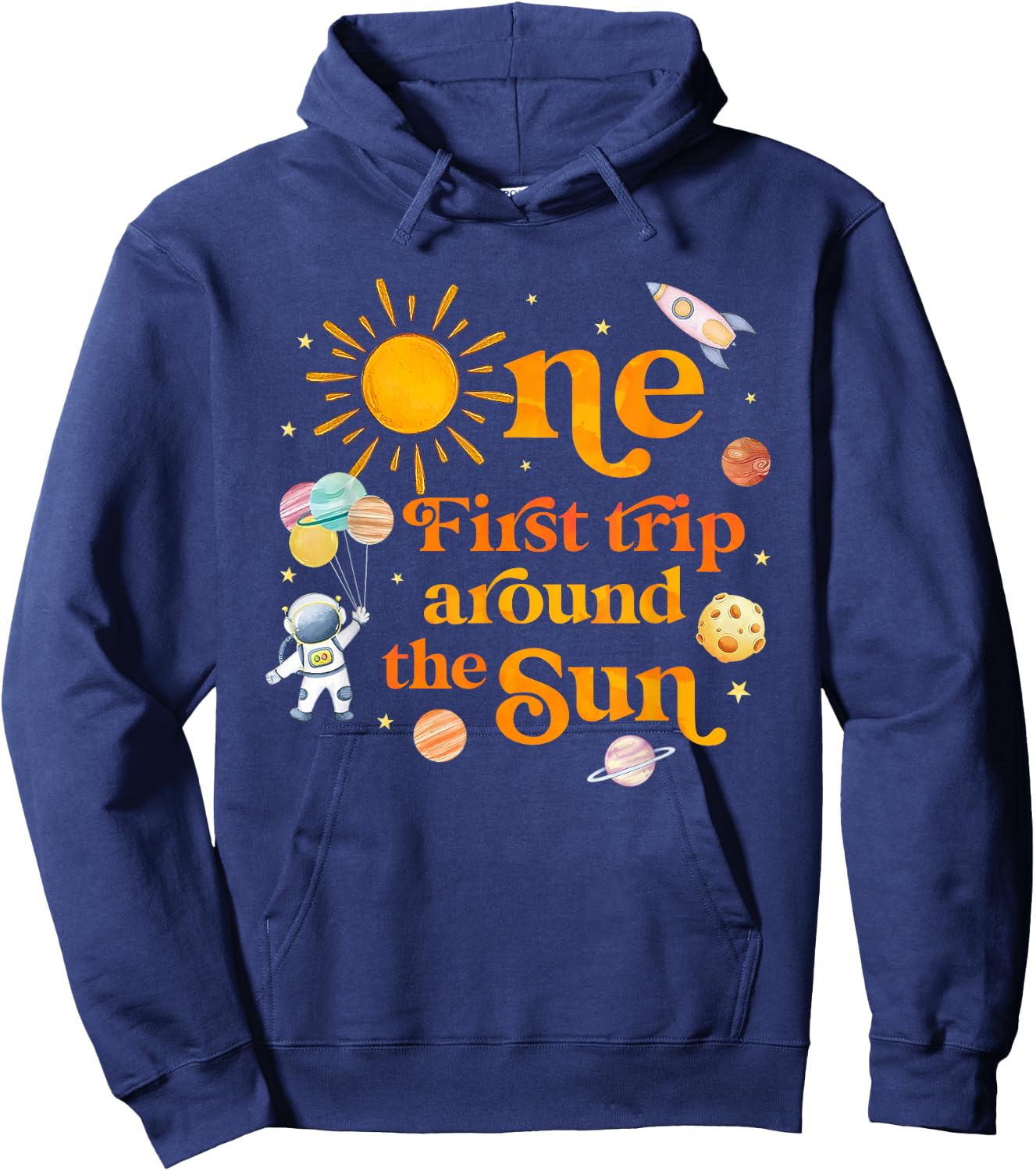 One Year Old First Trip Around the Sun Space 1st Birthday Hoodie - Hoodie | Navy