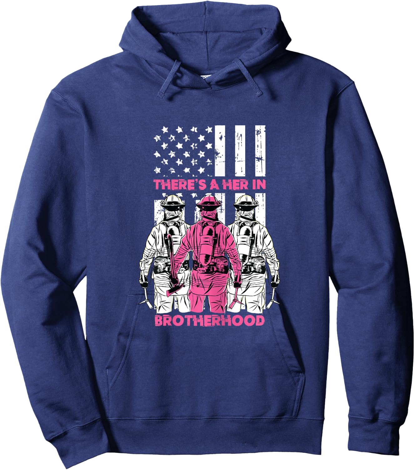 Theres A Her In Brotherhood Fireman Women Gift Hoodie - Hoodie | Navy