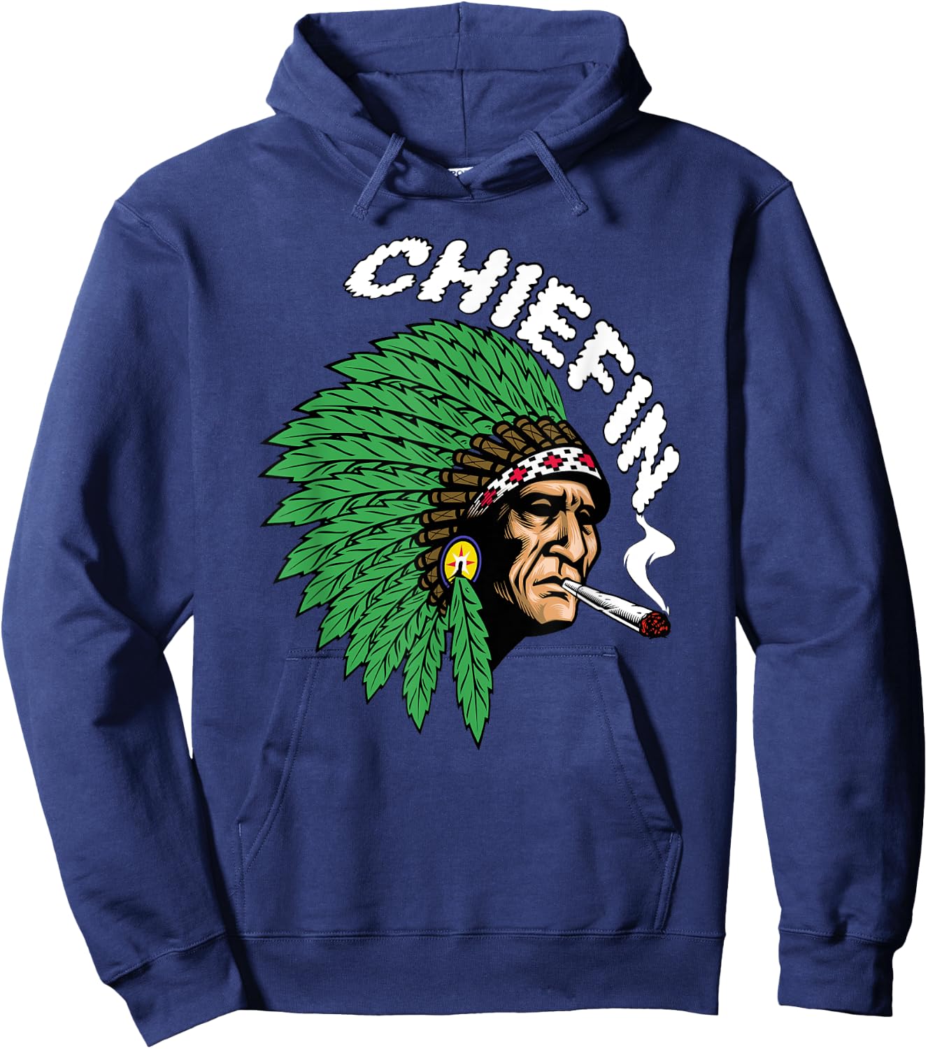 Chiefin Weed Indian native weed marijuana Hoodie - Hoodie | Navy