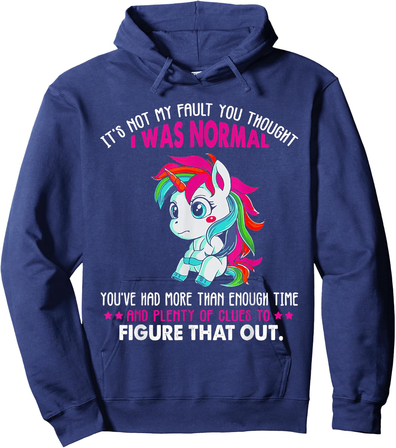 Unicorn It's Not My Fault You Thought I Was Normal Hoodie - Hoodie | Navy