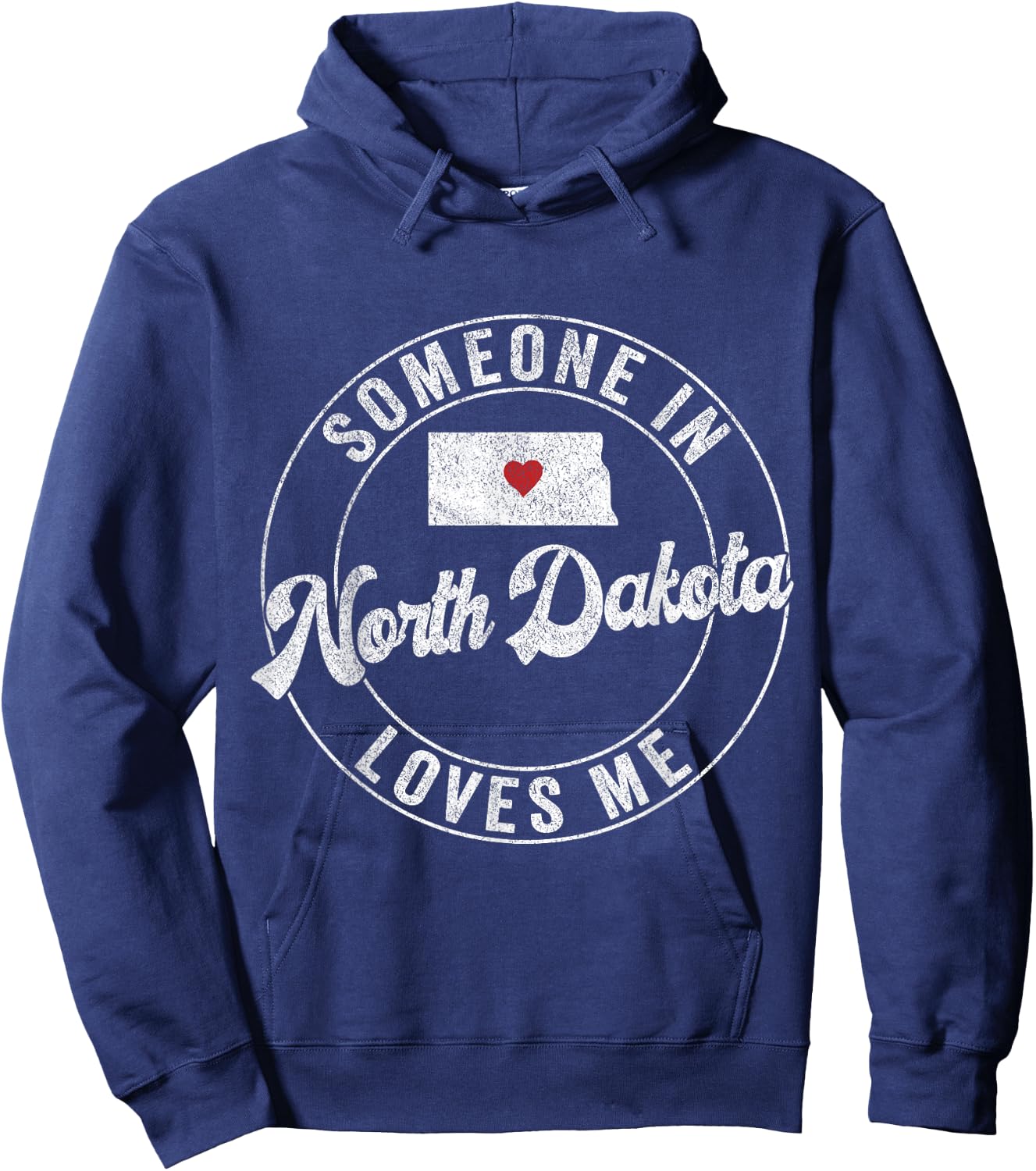Someone In North Dakota Loves Me Hoodie - Hoodie | Navy