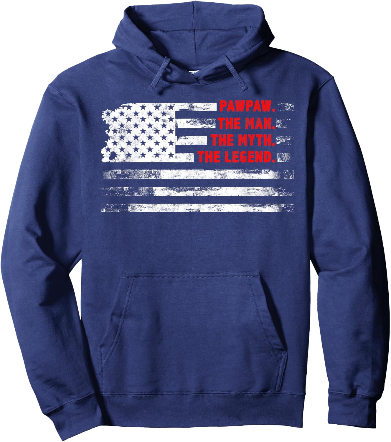 Pawpaw The Man Myth Legend American USA flag Father’s day Hoodie - Hoodie | Navy