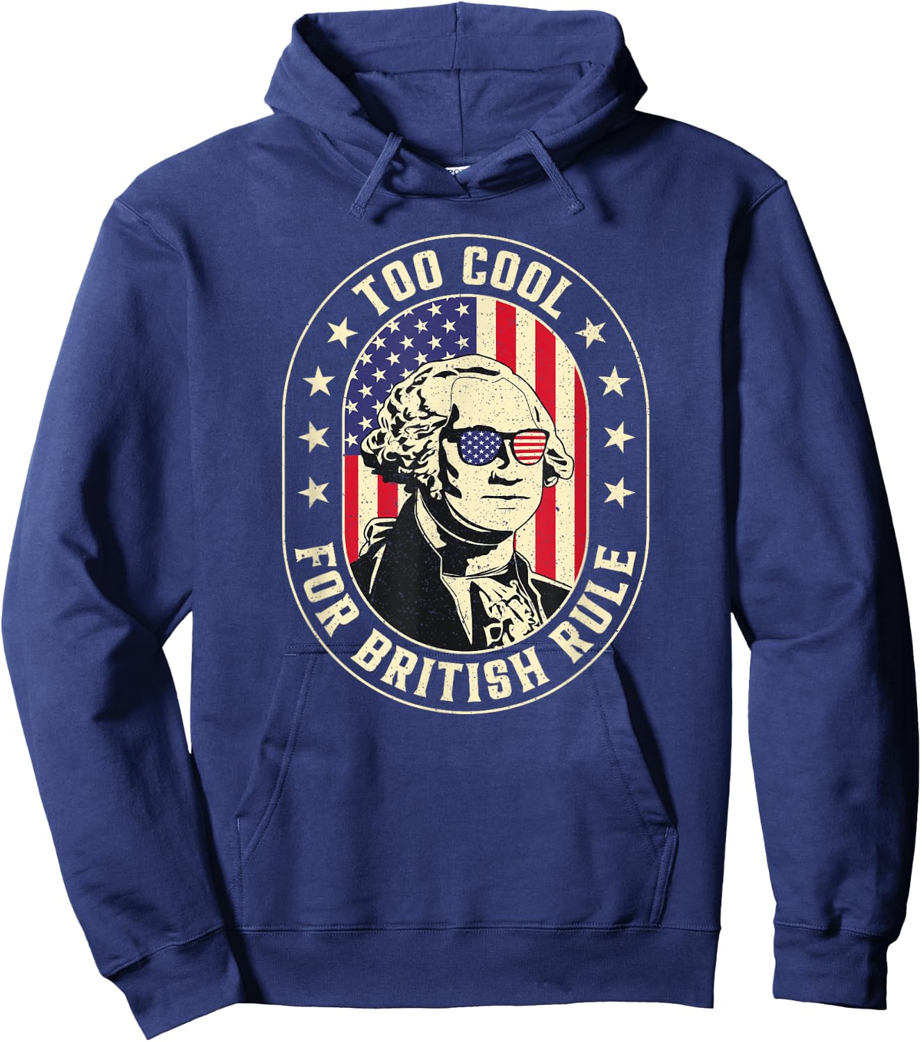 Too Cool British Rules Funny Washington Hamilton 4th Of July Men Hoodie - Hoodie | Navy