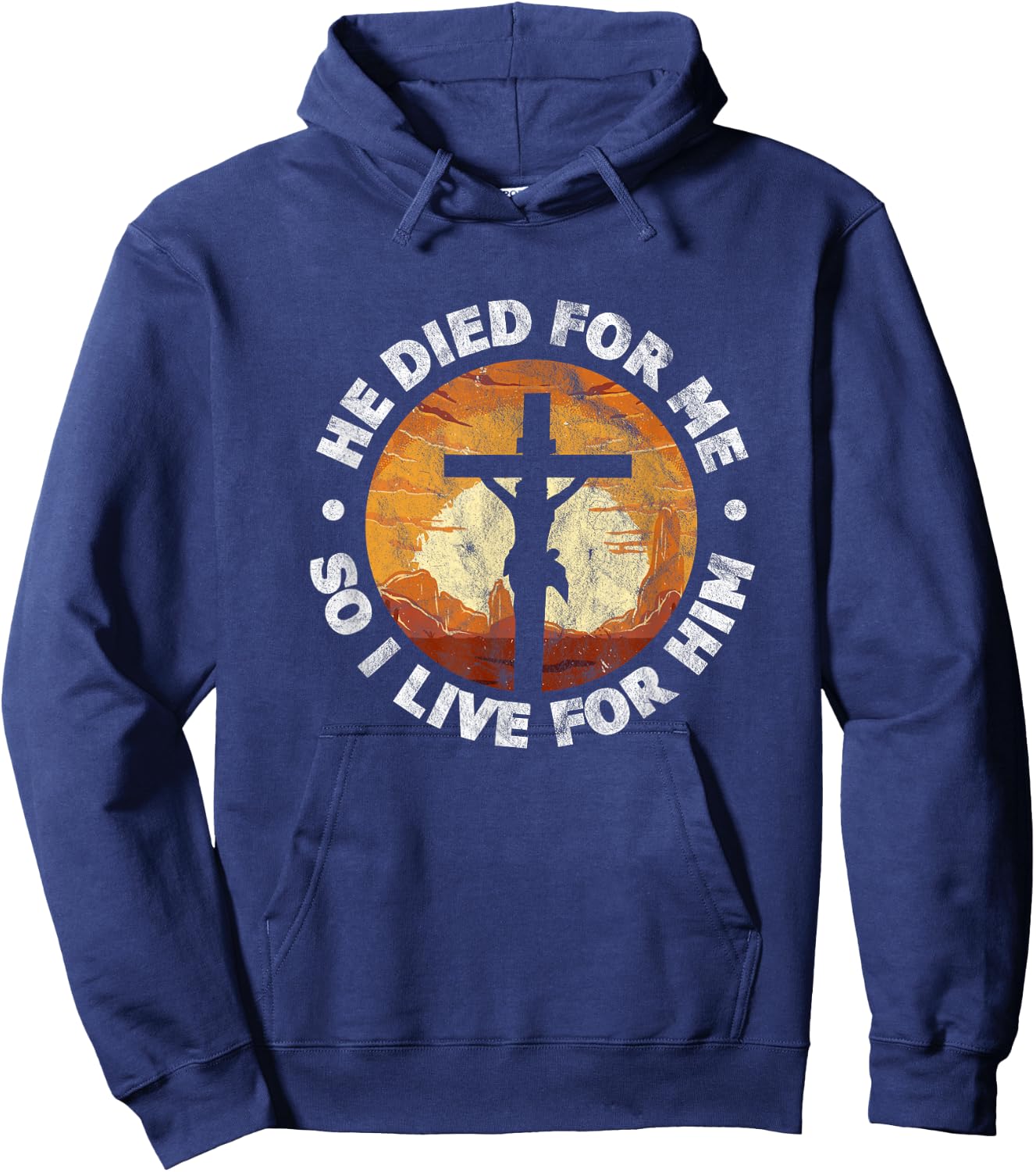 He Died for Me and So I Live Christian Jesus Cross Hoodie - Hoodie | Navy