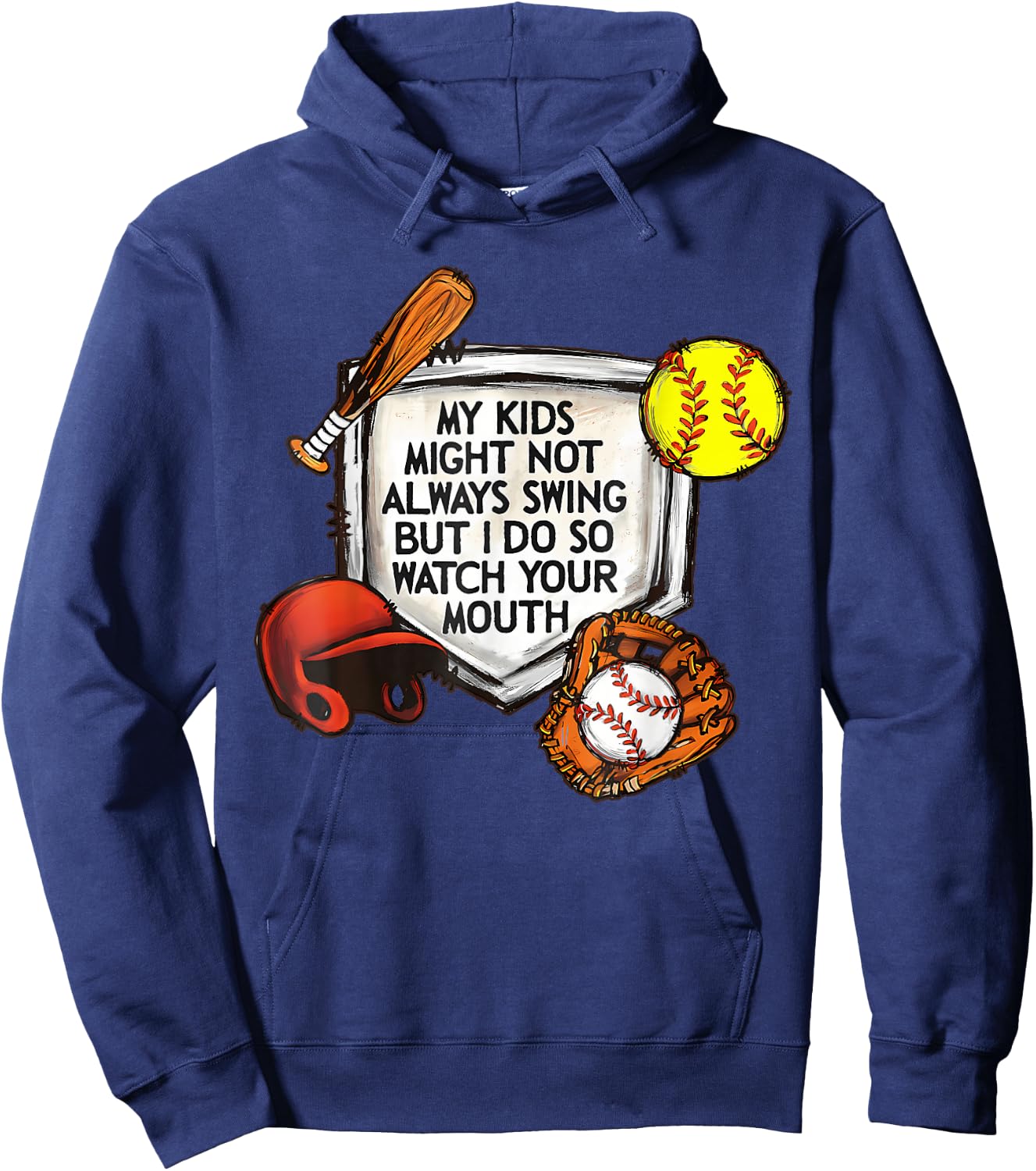 My Kids Might Not Always Swing But I Do So Watch Your Mouth Hoodie - Hoodie | Navy