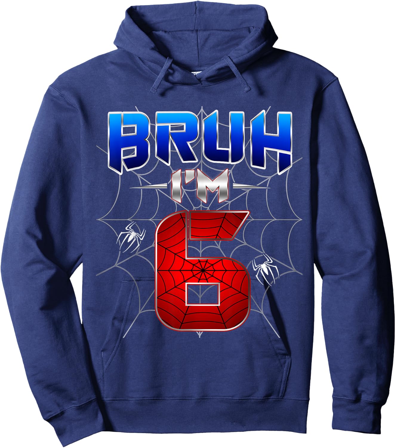 Bruh I'm 6 Year Old Birthday Spider Web Kid Boy 6th Birthday Hoodie - Hoodie | Navy