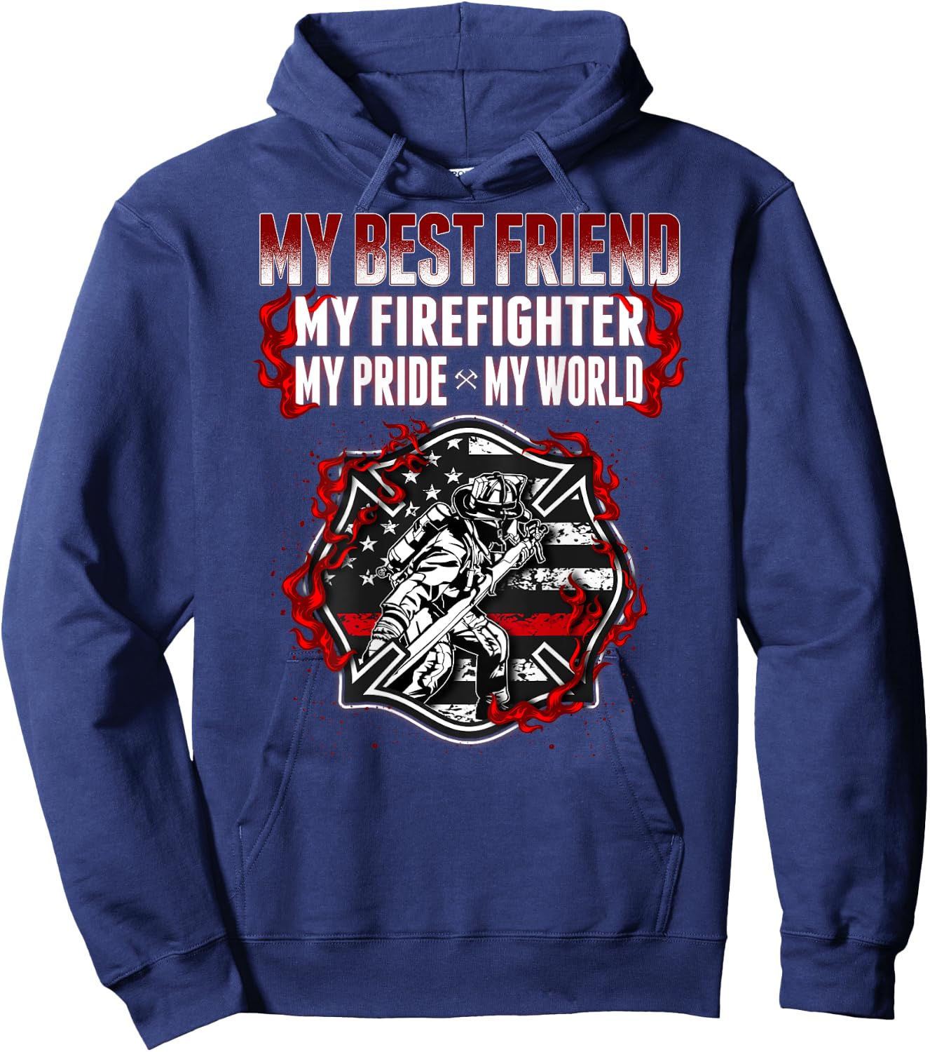 My Best Friend Is A Firefighter Hero Proud Fire Friend Gifts Hoodie - Hoodie | Navy