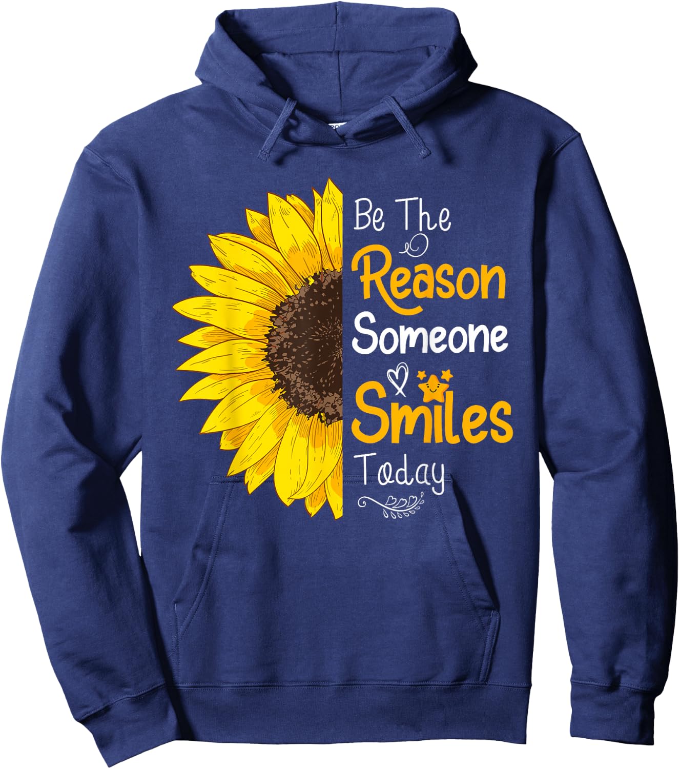 Be The Reason Someone Smiles Today Sunflower Inspirational Hoodie - Hoodie | Navy