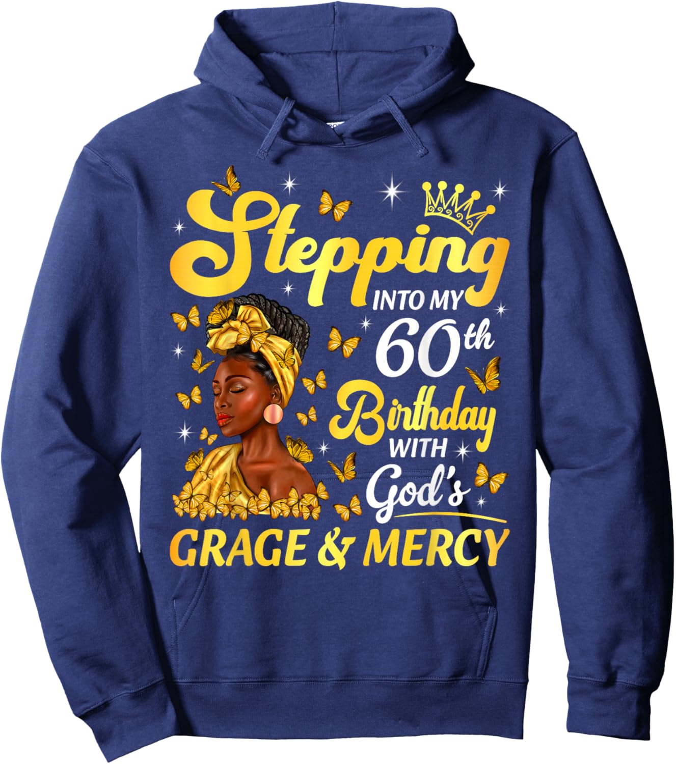 Stepping Into My 60th Birthday Afro Woman Religious Birthday Hoodie - Hoodie | Navy