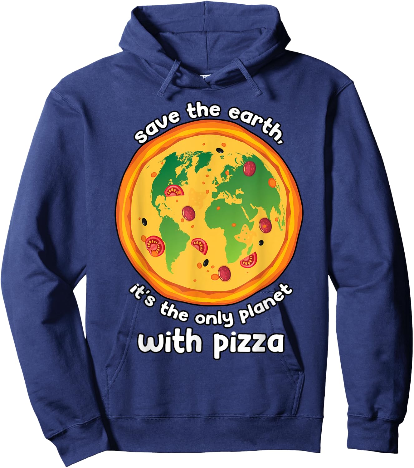 Mother Earth Eco Climate Change Pizza Lover Save the Planet Hoodie - Hoodie | Navy