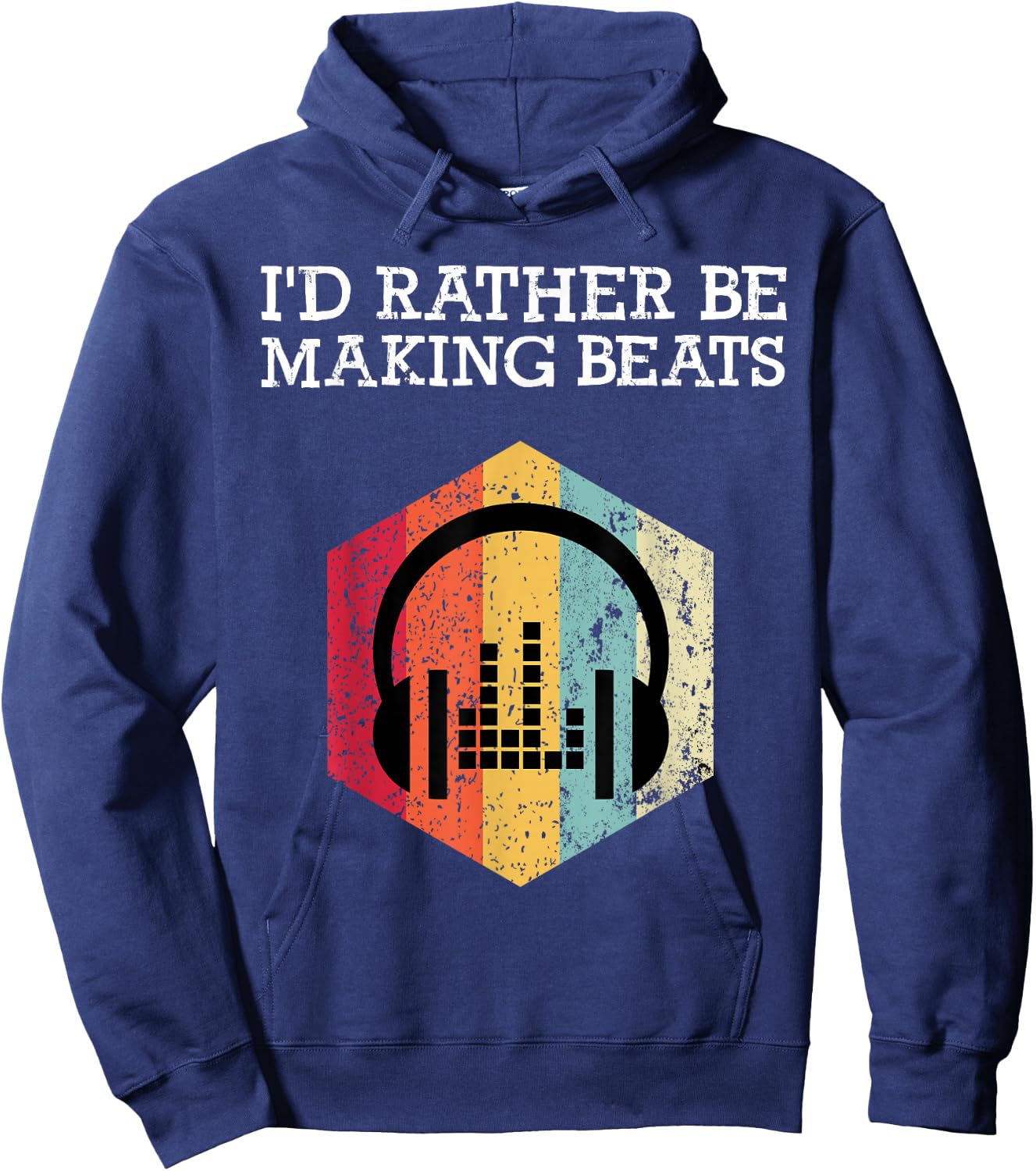 I'd Rather be Making Beats Beat Makers Music Producer Hoodie - Hoodie | Navy