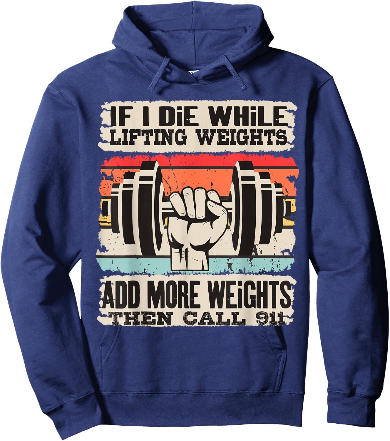 Funny If I Die While Lifting Weights - Workout Gym Hoodie - Hoodie | Navy