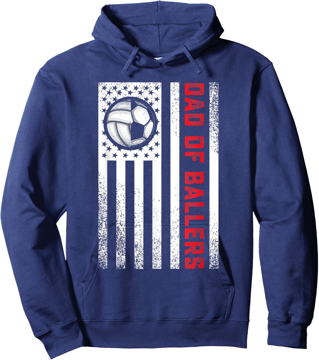 American Flag Dad of Ballers Volleyball Soccer Daughter Son Women Men Hoodie - Hoodie | Navy