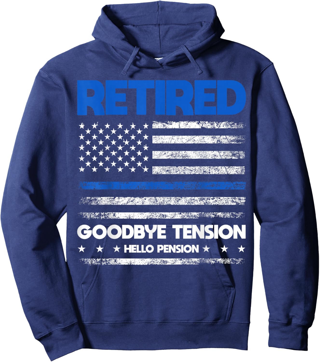 Retired Police Goodbye Tension Hello Pension - Blue Line Hoodie - Hoodie | Navy