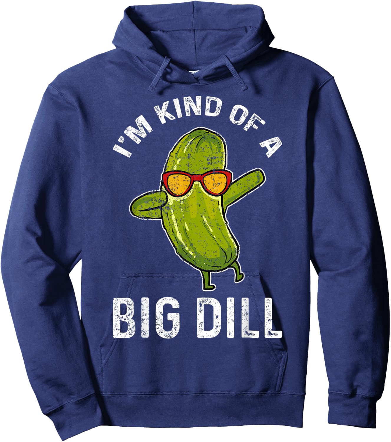 Cucumber Vegan I'm Kind Of A Big Dill Hoodie - Hoodie | Navy