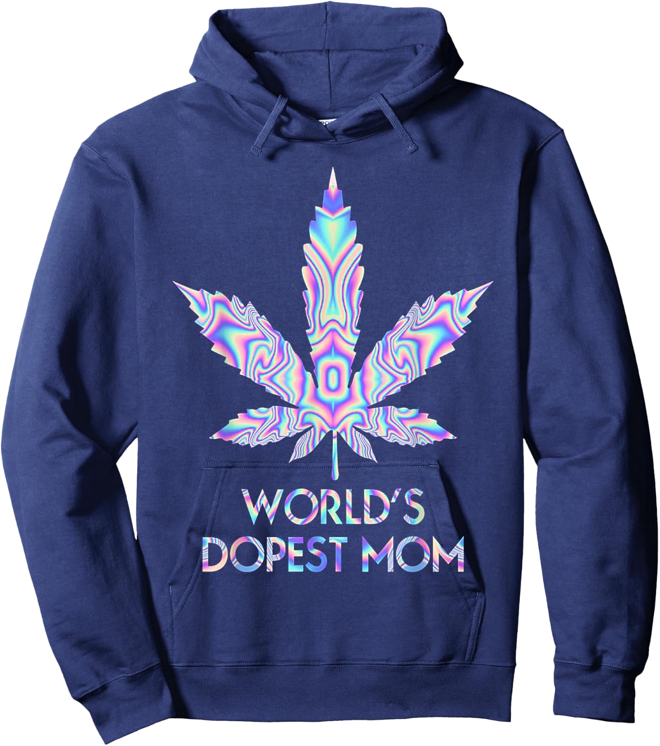 World's Dopest Mom Weed 420 Funny Hoodie - Hoodie | Navy